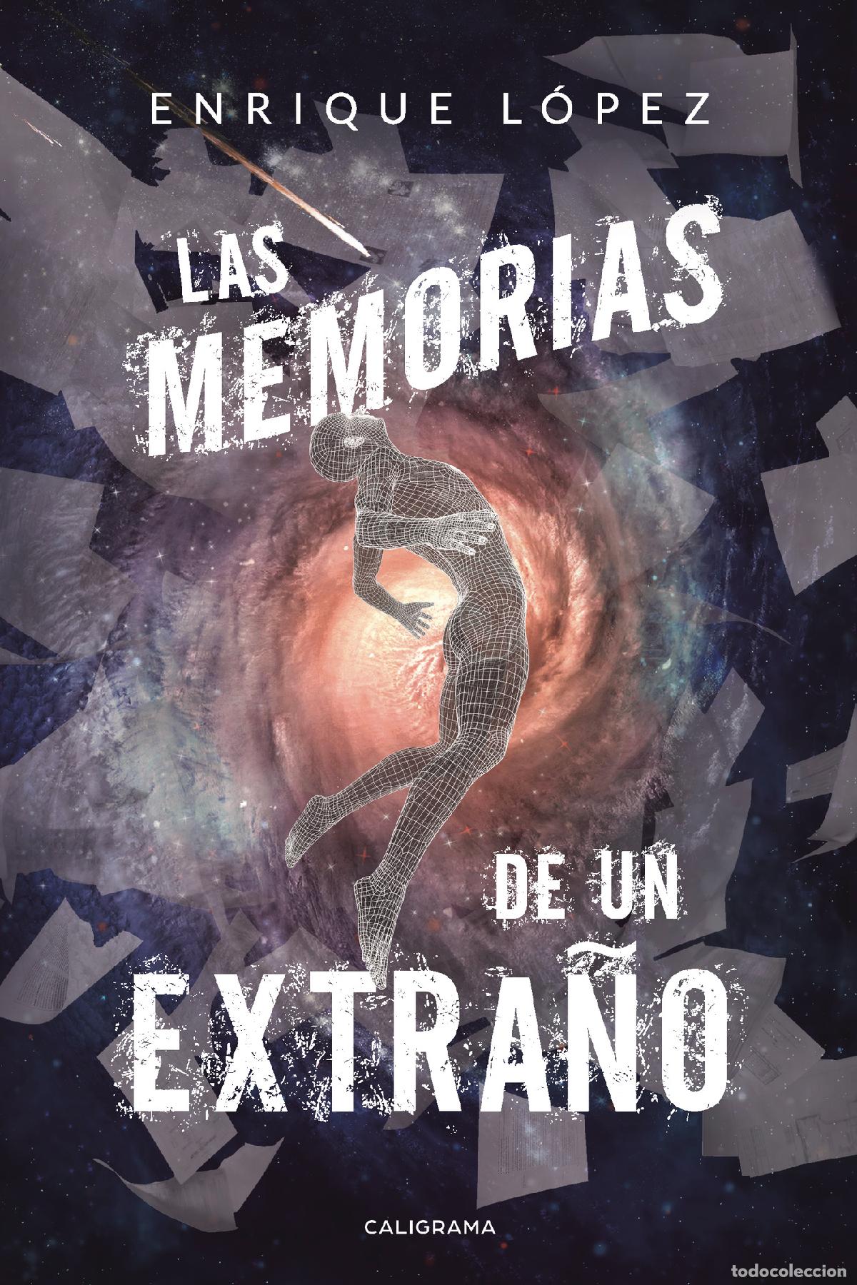 Livres: Las memorias de un extra&ntilde;o - Enrique L&oacute;pez