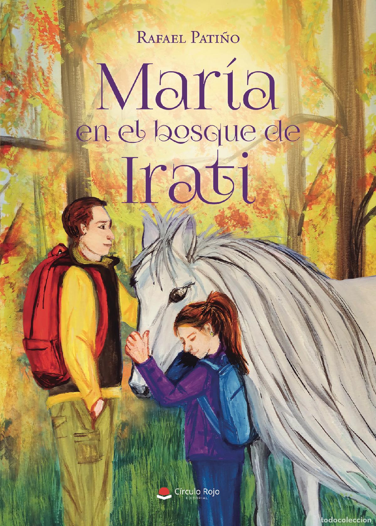 Libri: Mar&iacute;a en el bosque de Irati - Rafael Pati&ntilde;o