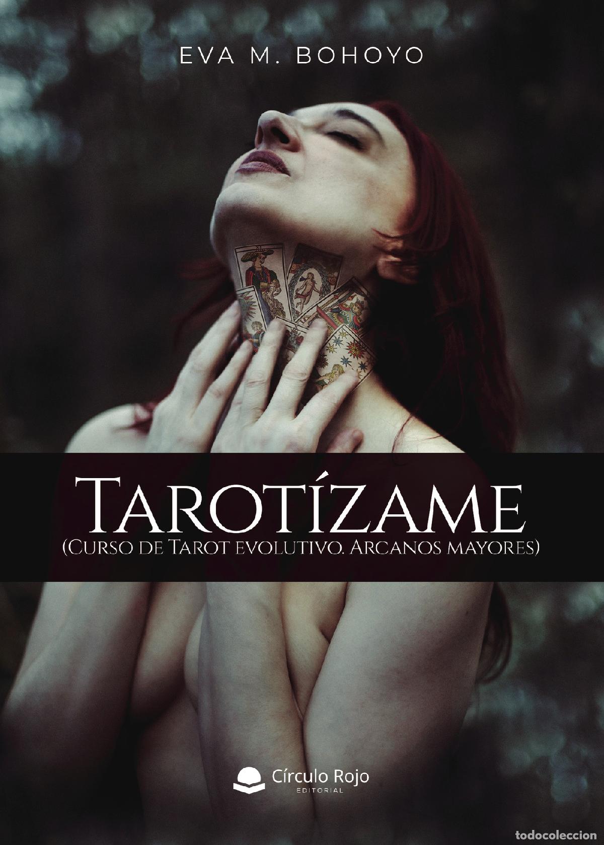 Libri: Tarot&iacute;zame - Curso de tarot evolutivo. Arcanos mayores - Eva M. Bohoyo Collado