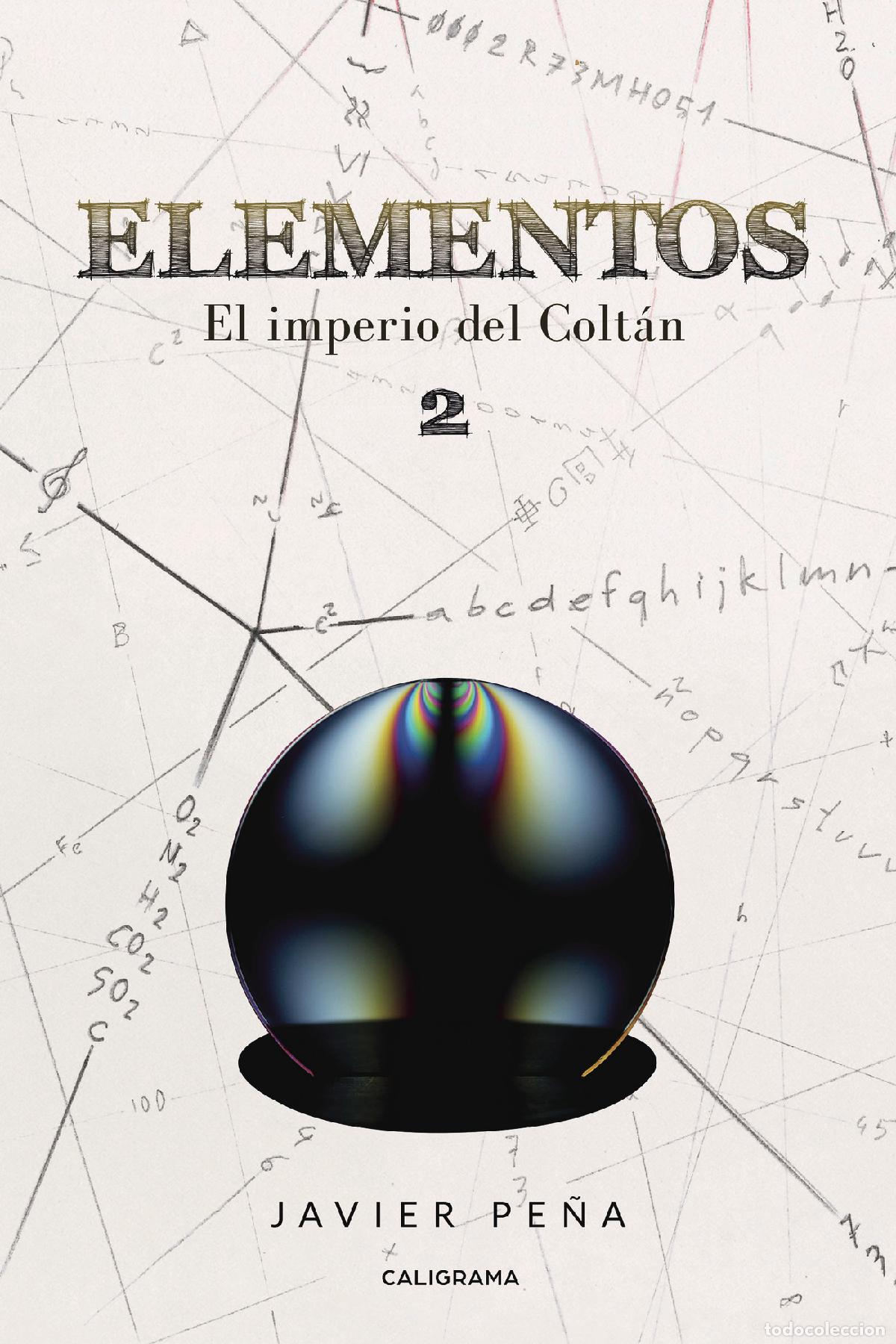 Libros: Elementos - El imperio del Colt&aacute;n 2 - Javier Pe&ntilde;a - Foto 1