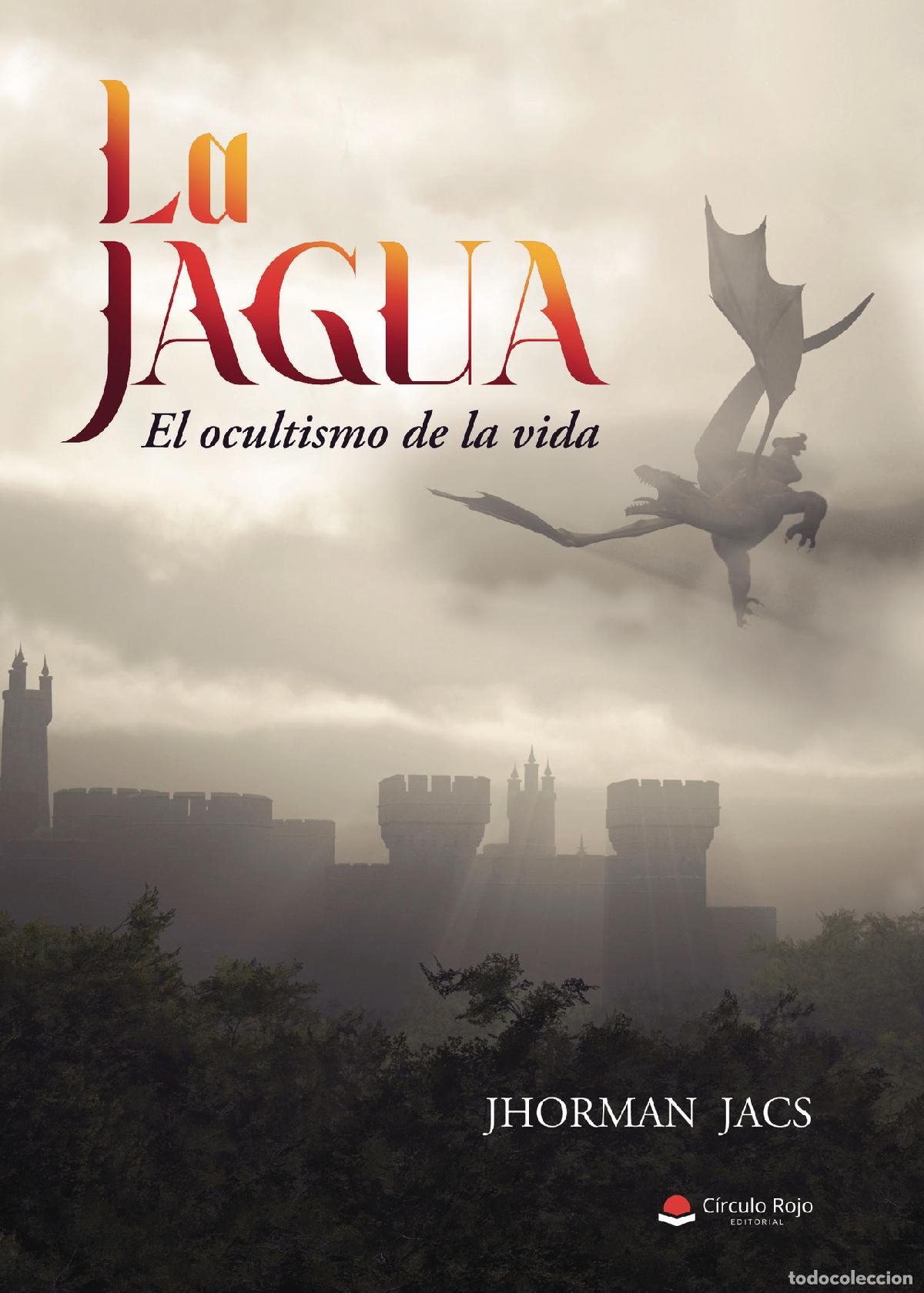 books: LA JAGUA - El ocultismo de la vida - Jhorman Jacs