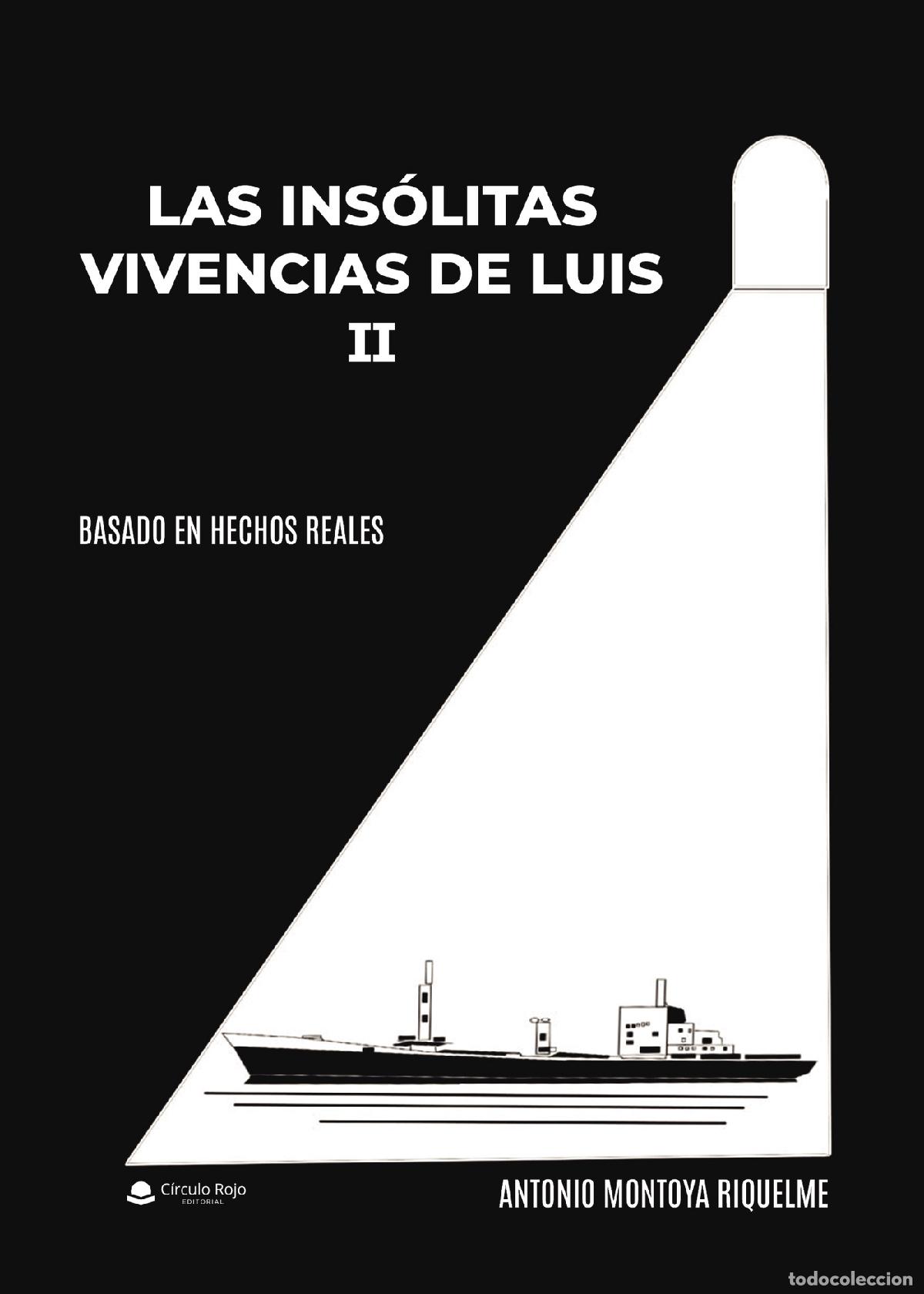books: Las ins&oacute;litas vivencias de Luis II - Antonio Montoya Riquelme
