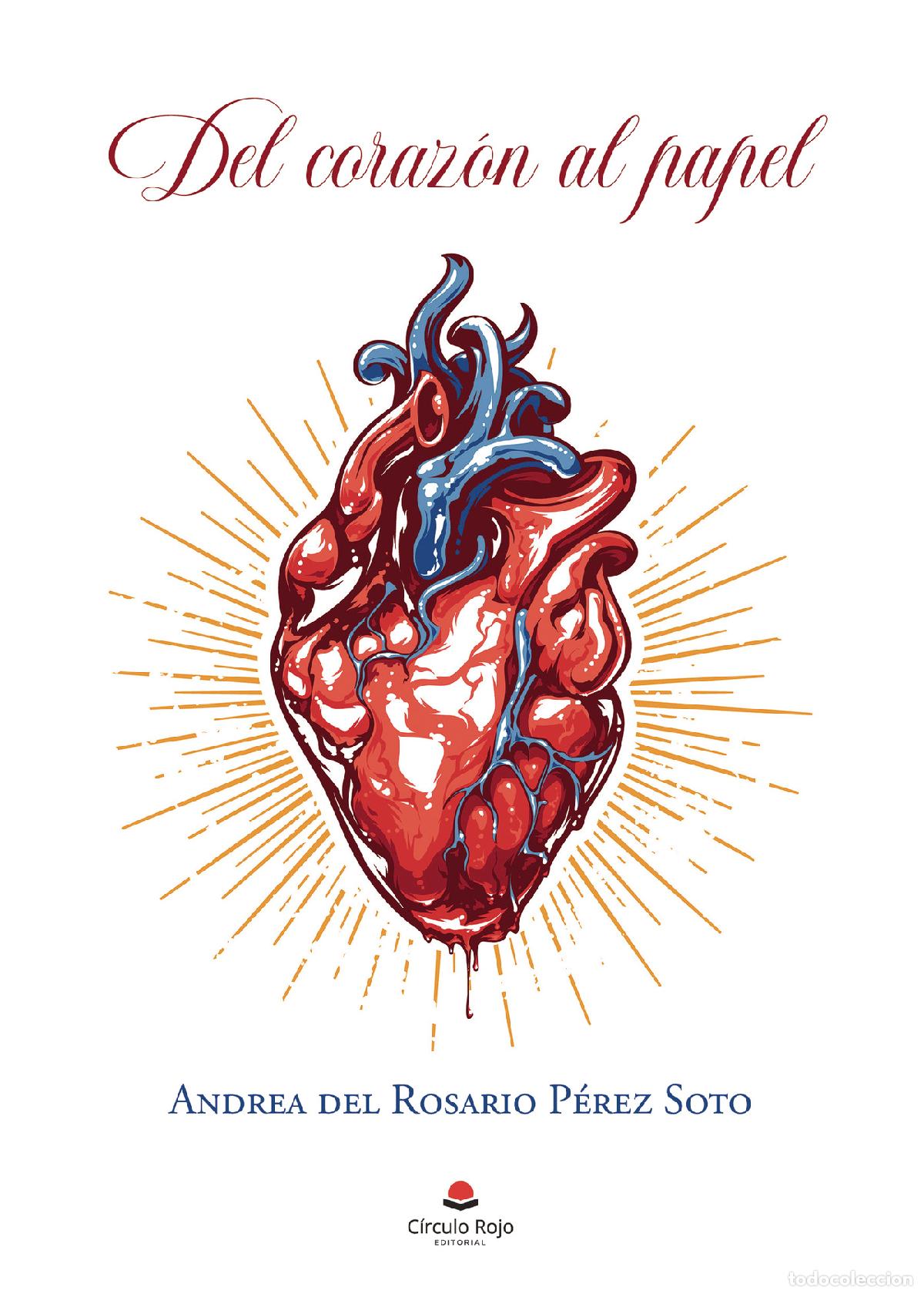 books: Del coraz&oacute;n al papel - Andrea del Rosario P&eacute;rez Soto