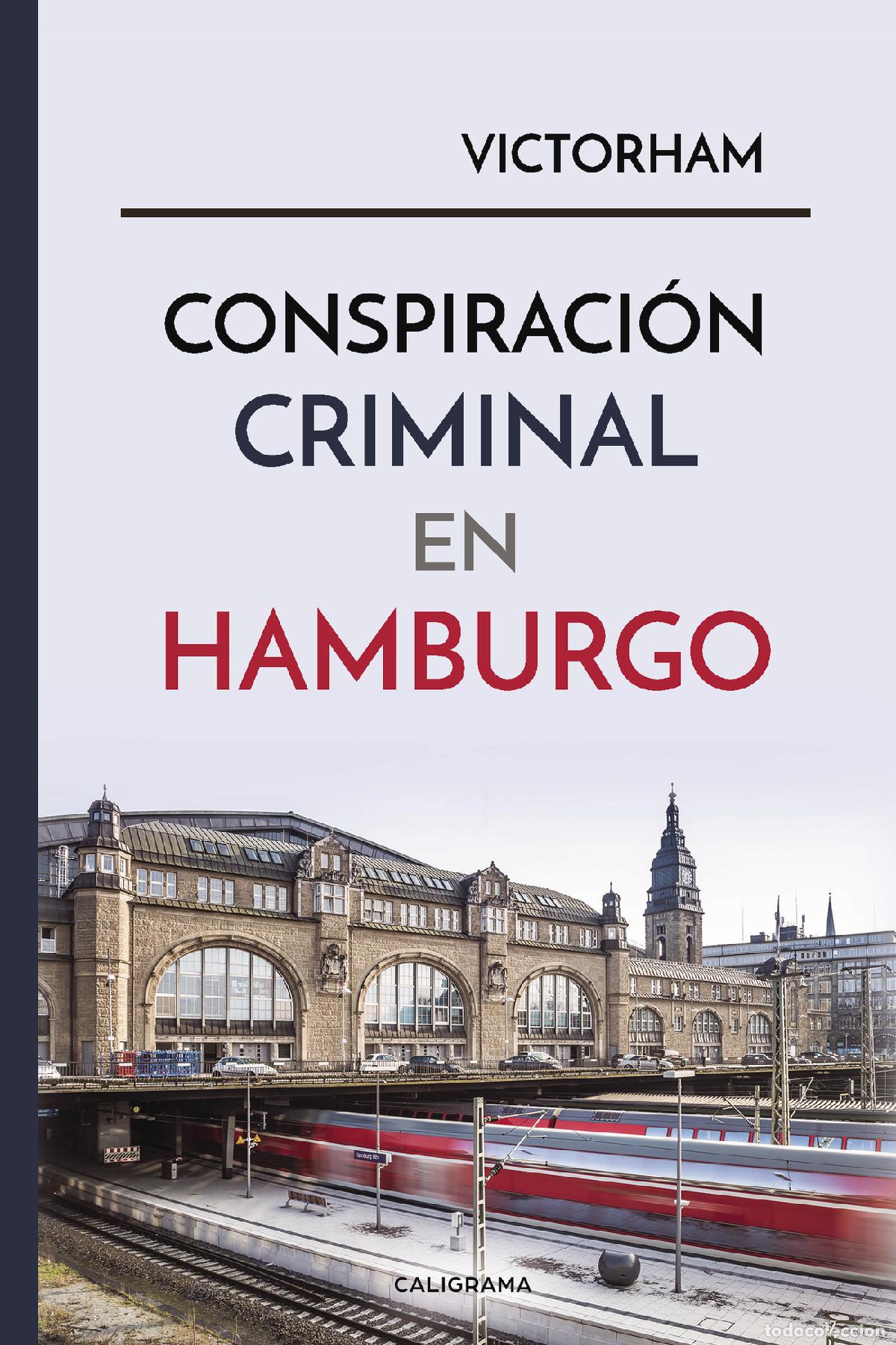 books: Conspiraci&oacute;n criminal en Hamburgo - VICTORHAM