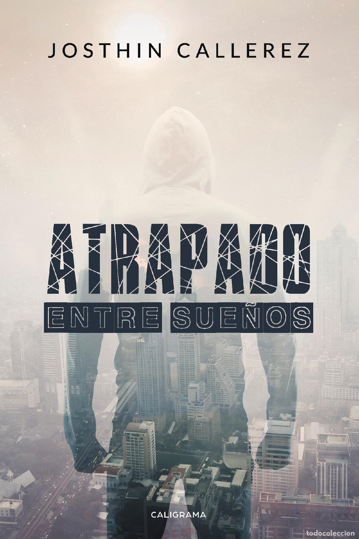 books: Atrapado entre sue&ntilde;os - Josthin Callerez