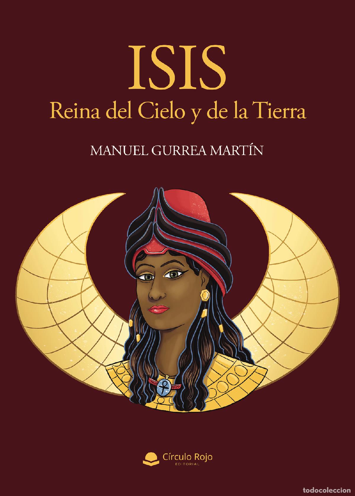 books: Isis, Reina del Cielo y de la Tierra - Manuel Gurrea Mart&iacute;n