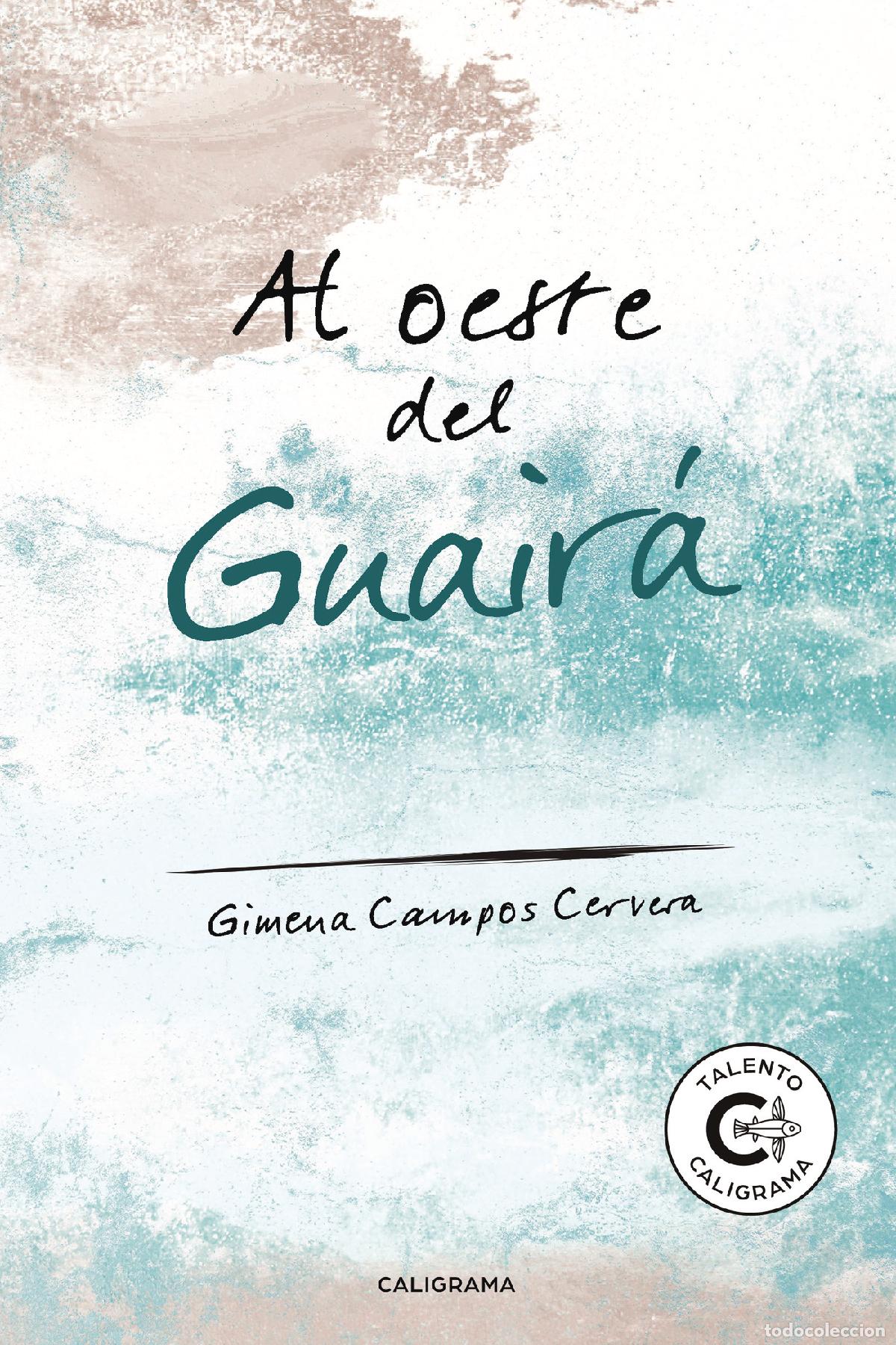 books: Al oeste del Guair&aacute; - Gimena Campos Cervera
