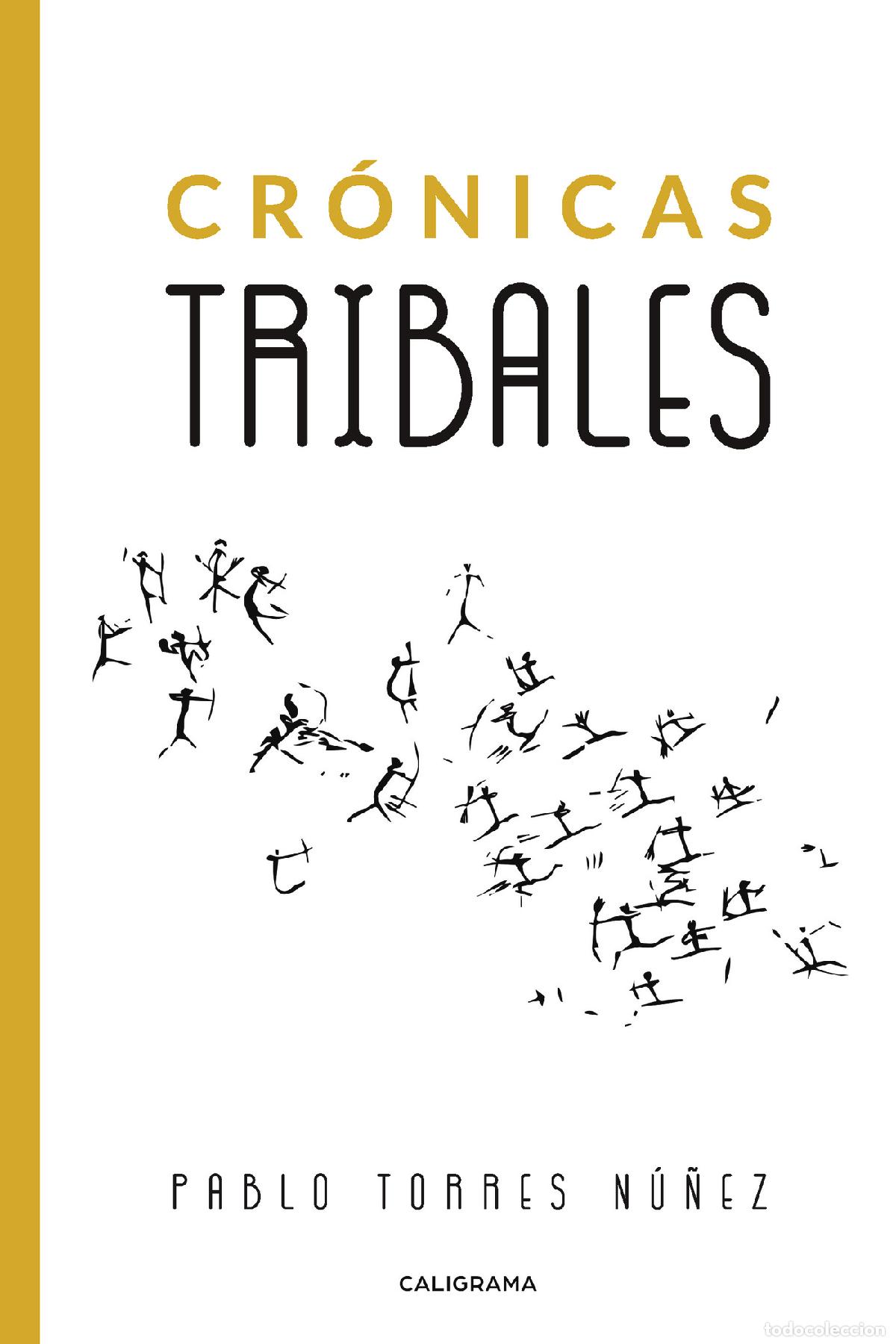 books: Cr&oacute;nicas tribales - Pablo Torres N&uacute;&ntilde;ez