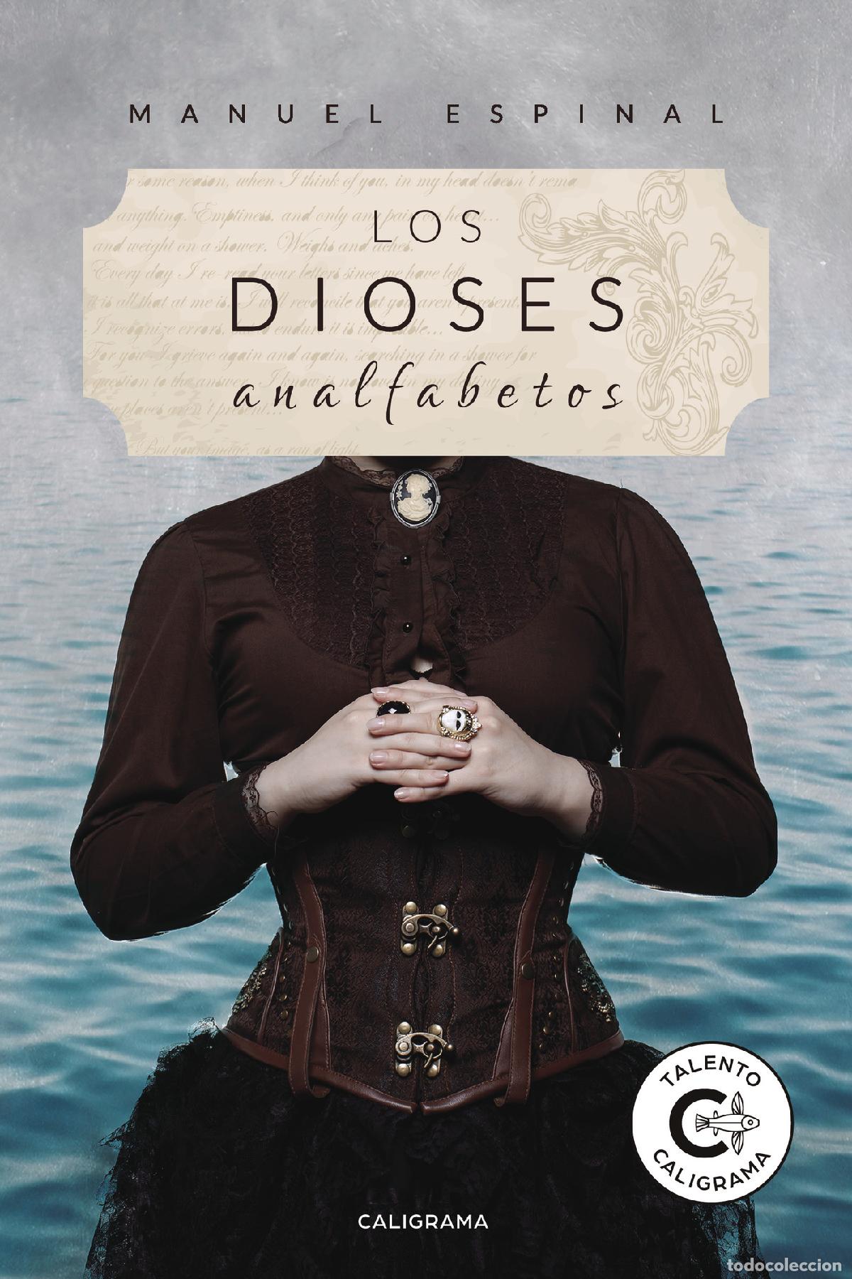 Libros: Los dioses analfabetos - Manuel Espinal - Foto 1