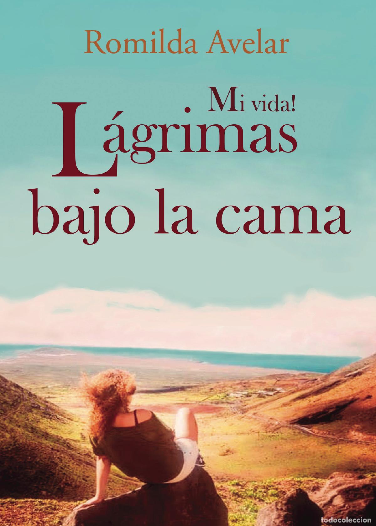 books: Mi Vida! L&aacute;grimas bajo la cama - Romilda Avelar