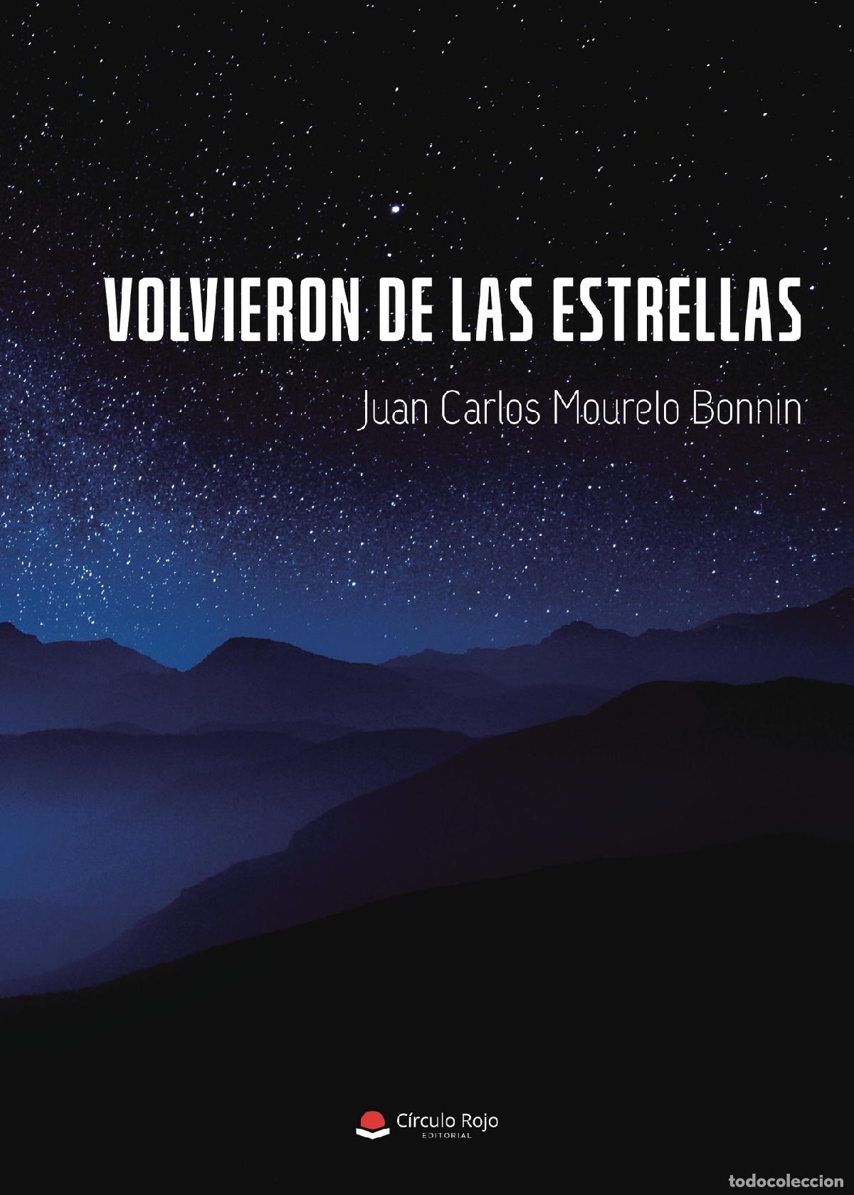 books: Volvieron de las estrellas - Juan Carlos Mourelo Bonnin