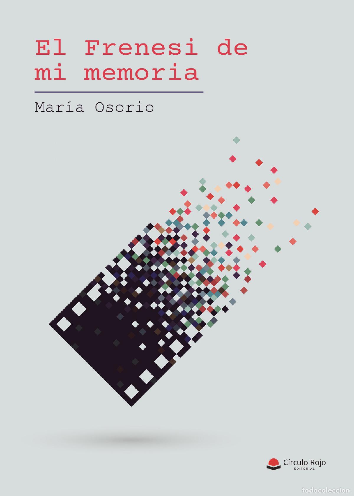 books: El Frenes&iacute; de mi memoria - Mar&iacute;a Osorio