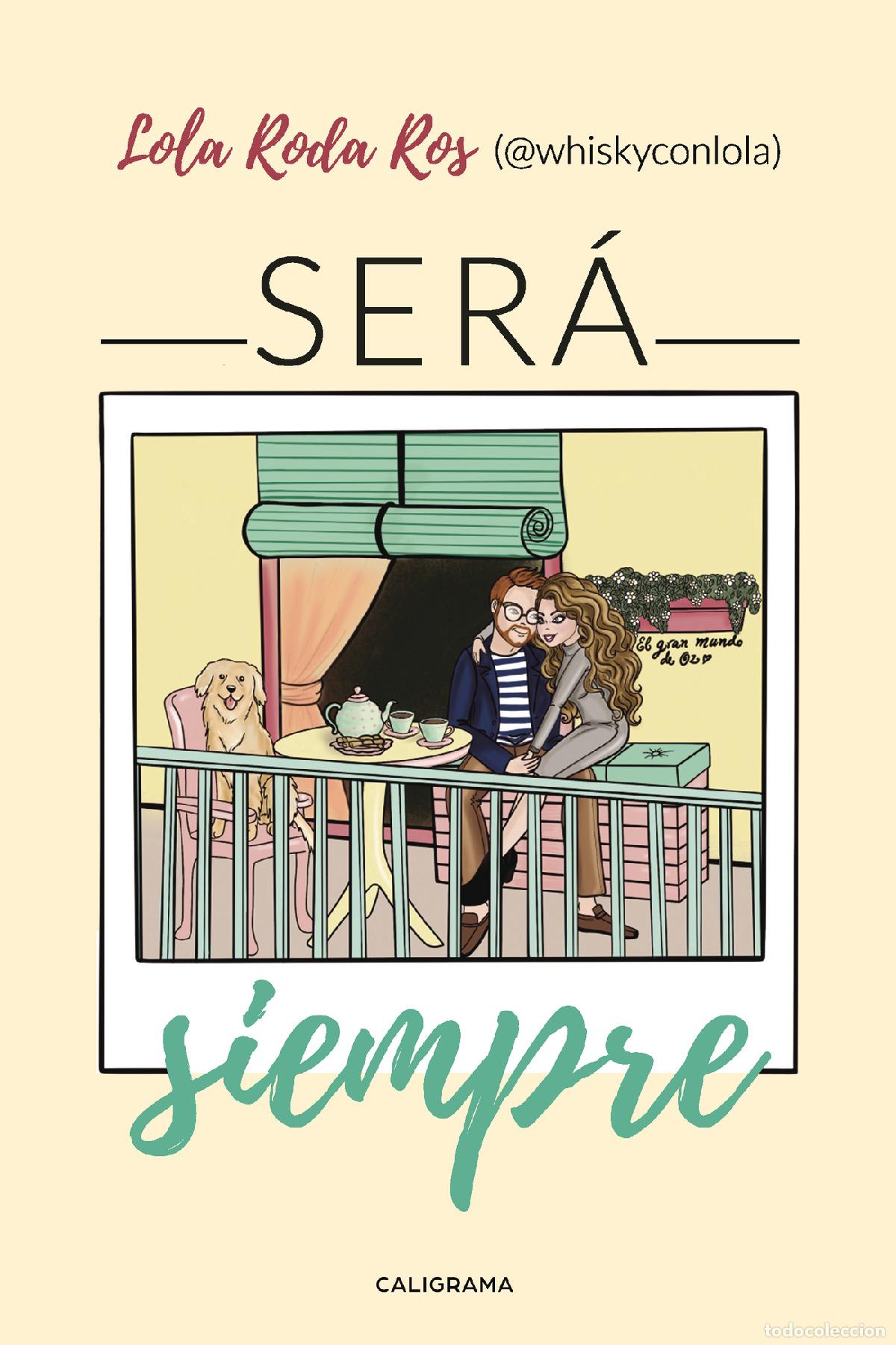 books: Ser&aacute; siempre - Lola Roda Ros (@whiskyconlola)