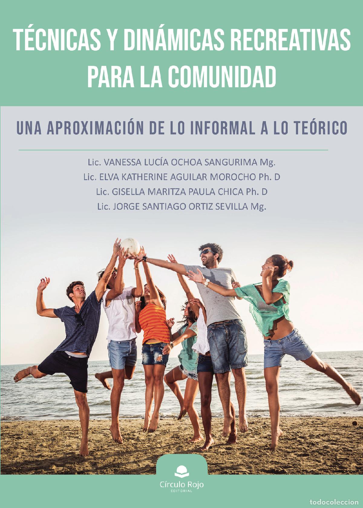 books: T&eacute;cnicas y din&aacute;micas recreativas para la comunidad - Una aproximaci&oacute;n de lo informal o lo te&oacute;rico -