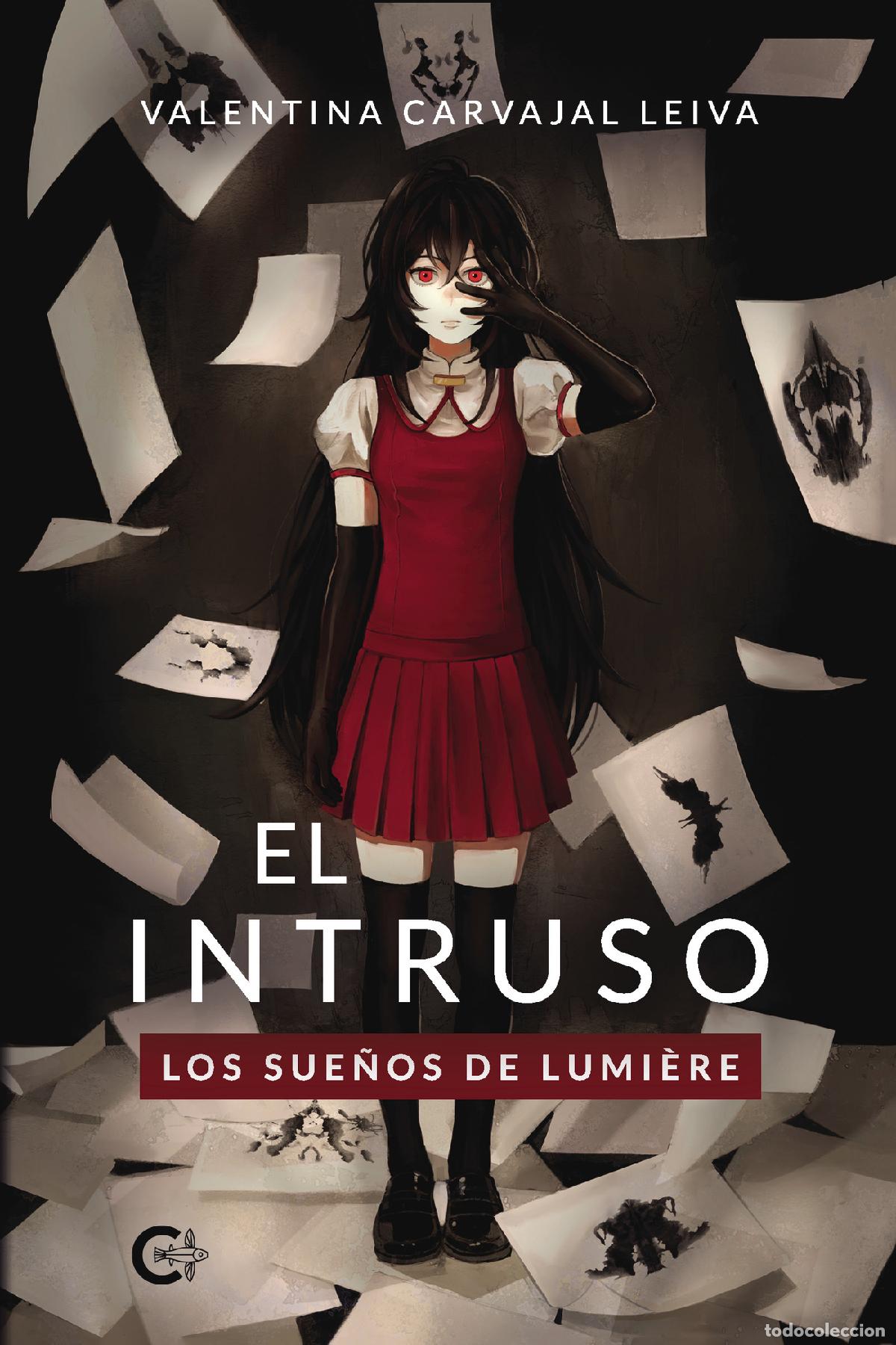 books: El intruso - Los sue&ntilde;os de Lumi&egrave;re - Valentina Carvajal Leiva