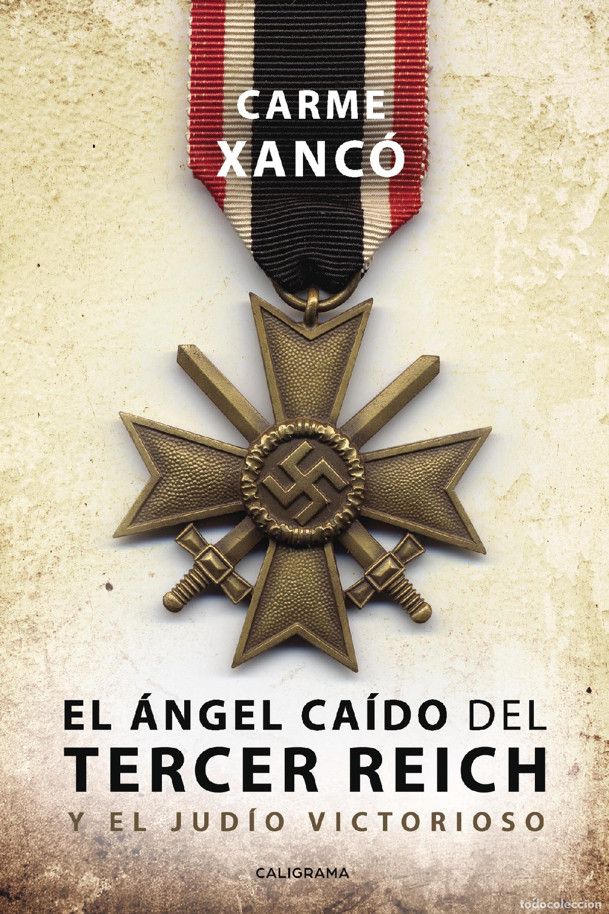 books: El &aacute;ngel ca&iacute;do del Tercer Reich y el jud&iacute;o victorioso - Carme Xanc&oacute;