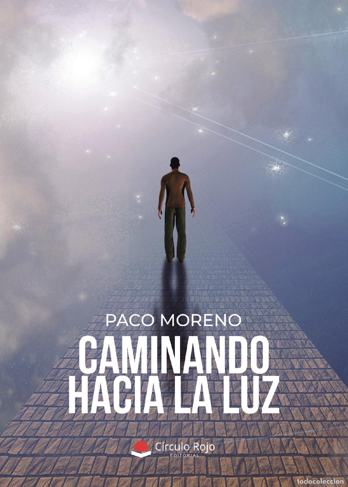 Libros: Caminando hacia la luz - Paco Moreno - Foto 1
