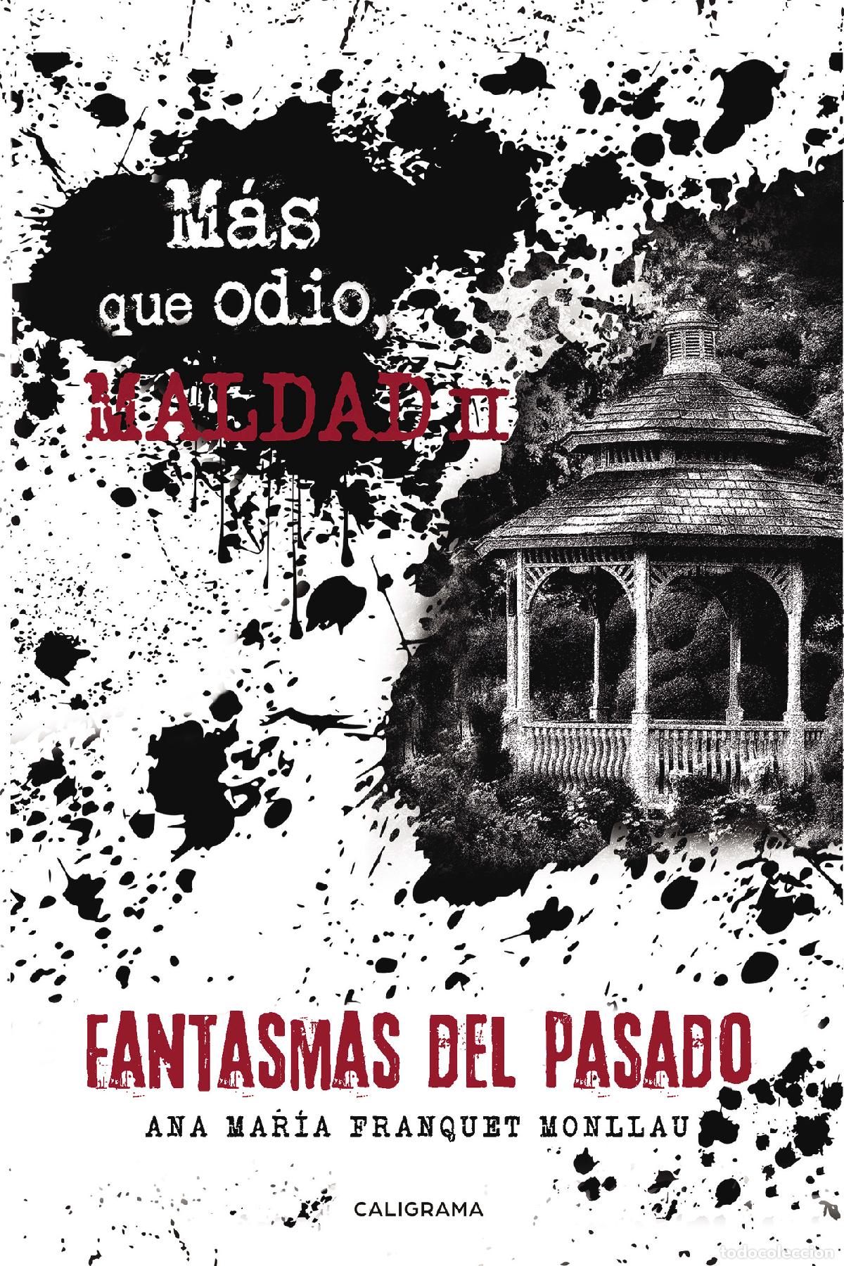 books: M&aacute;s que odio, maldad II - Fantasmas del pasado - Ana Mar&iacute;a Franquet Monllau