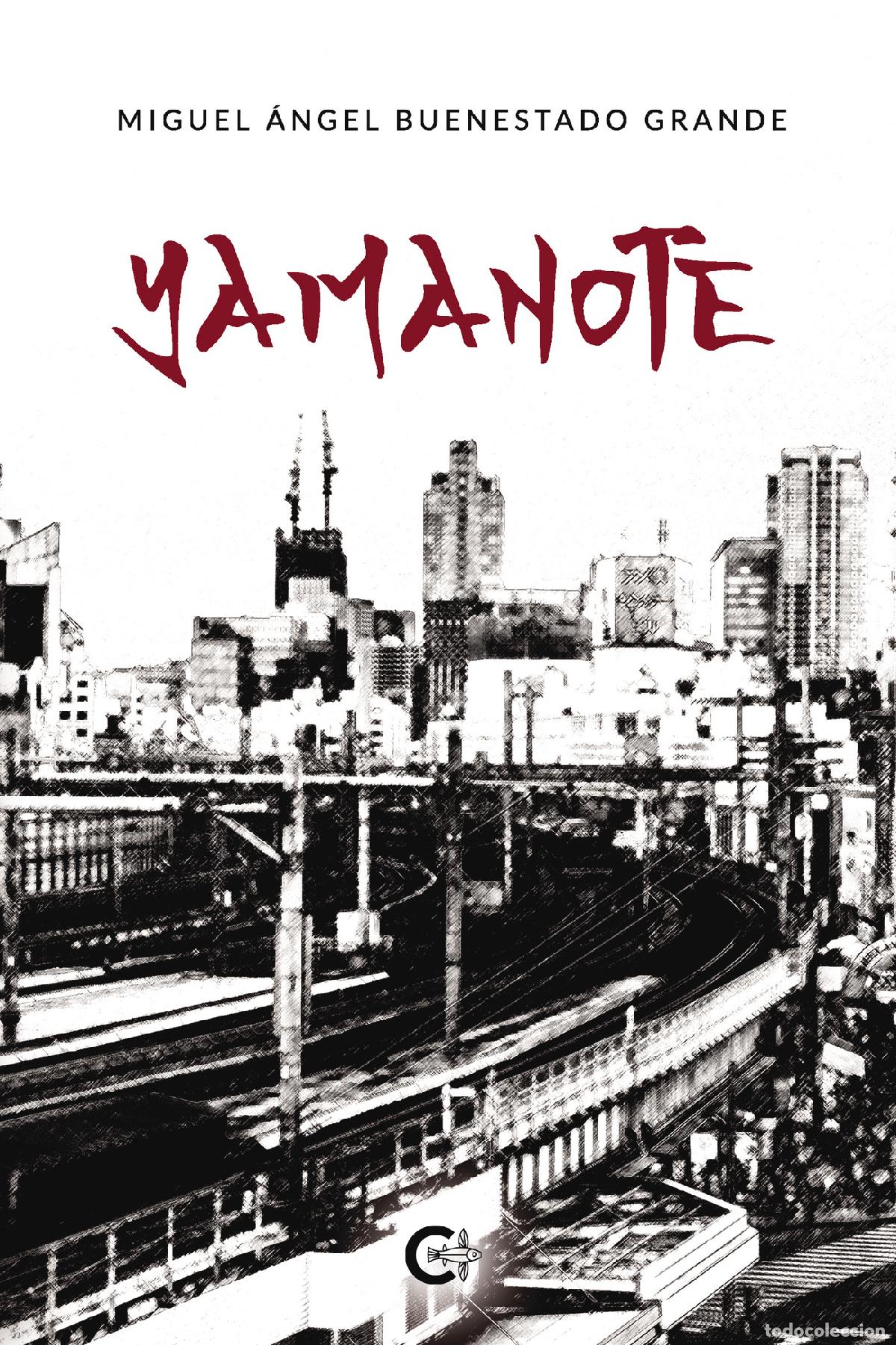 books: Yamanote - Miguel &Aacute;ngel Buenestado Grande