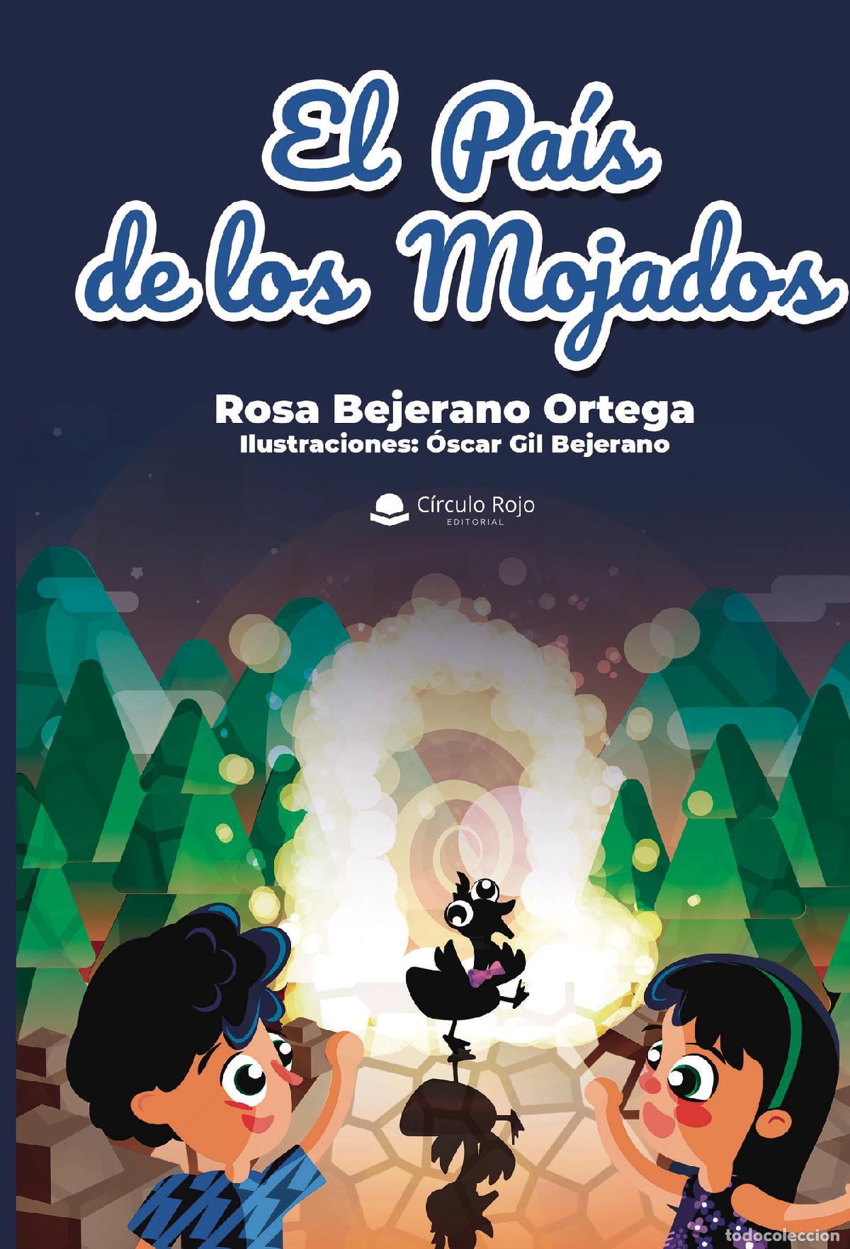 books: El pa&iacute;s de los mojados - Rosa Bejerano Ortega