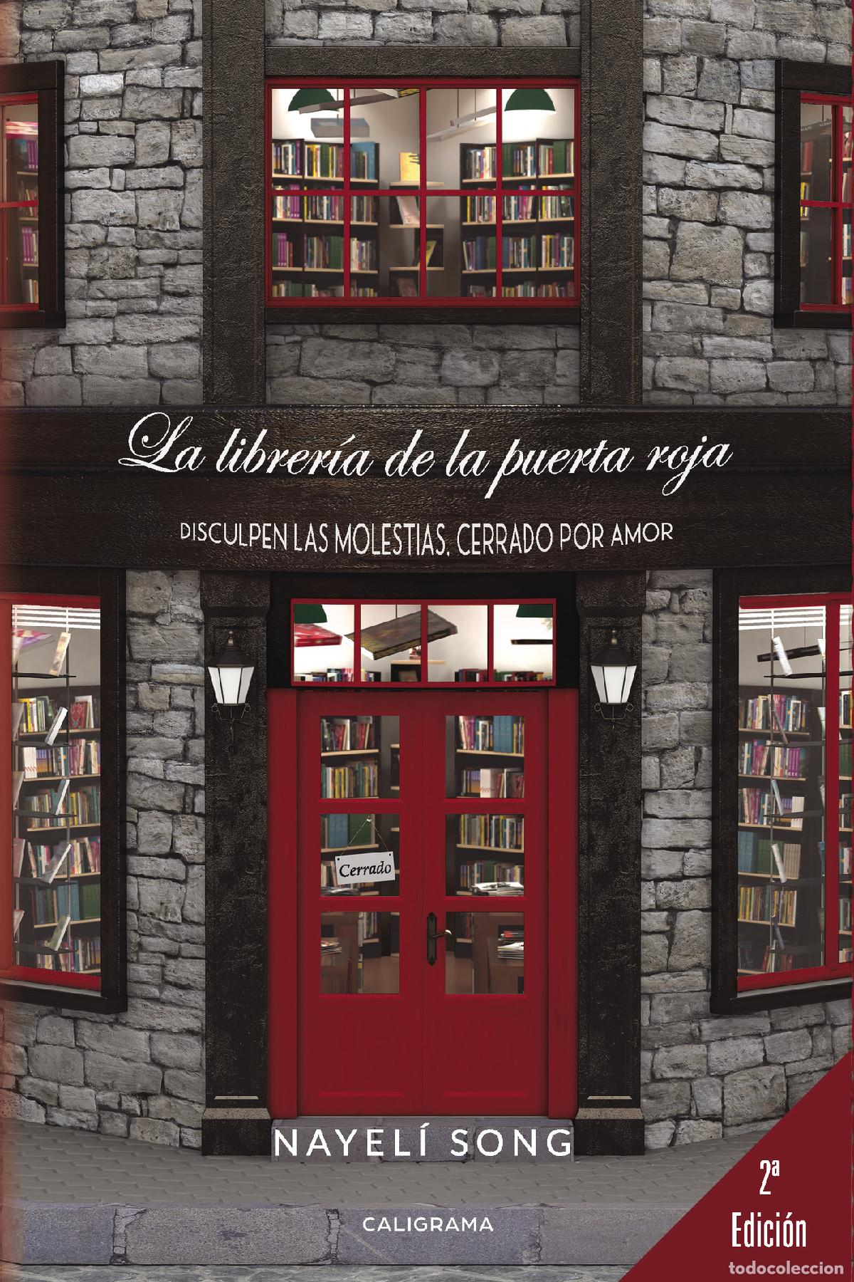 books: La librer&iacute;a de la puerta roja - Disculpen las molestias, cerrado por amor - Nayel&iacute; Song