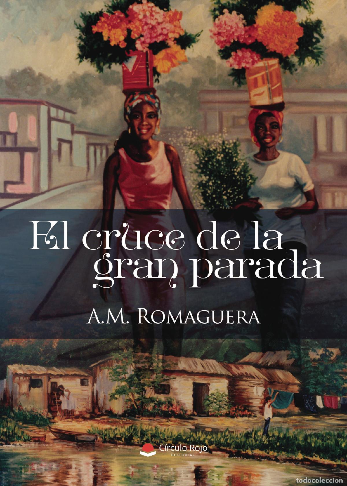 Libros: El cruce de la gran parada - A. M. Romaguera - Foto 1