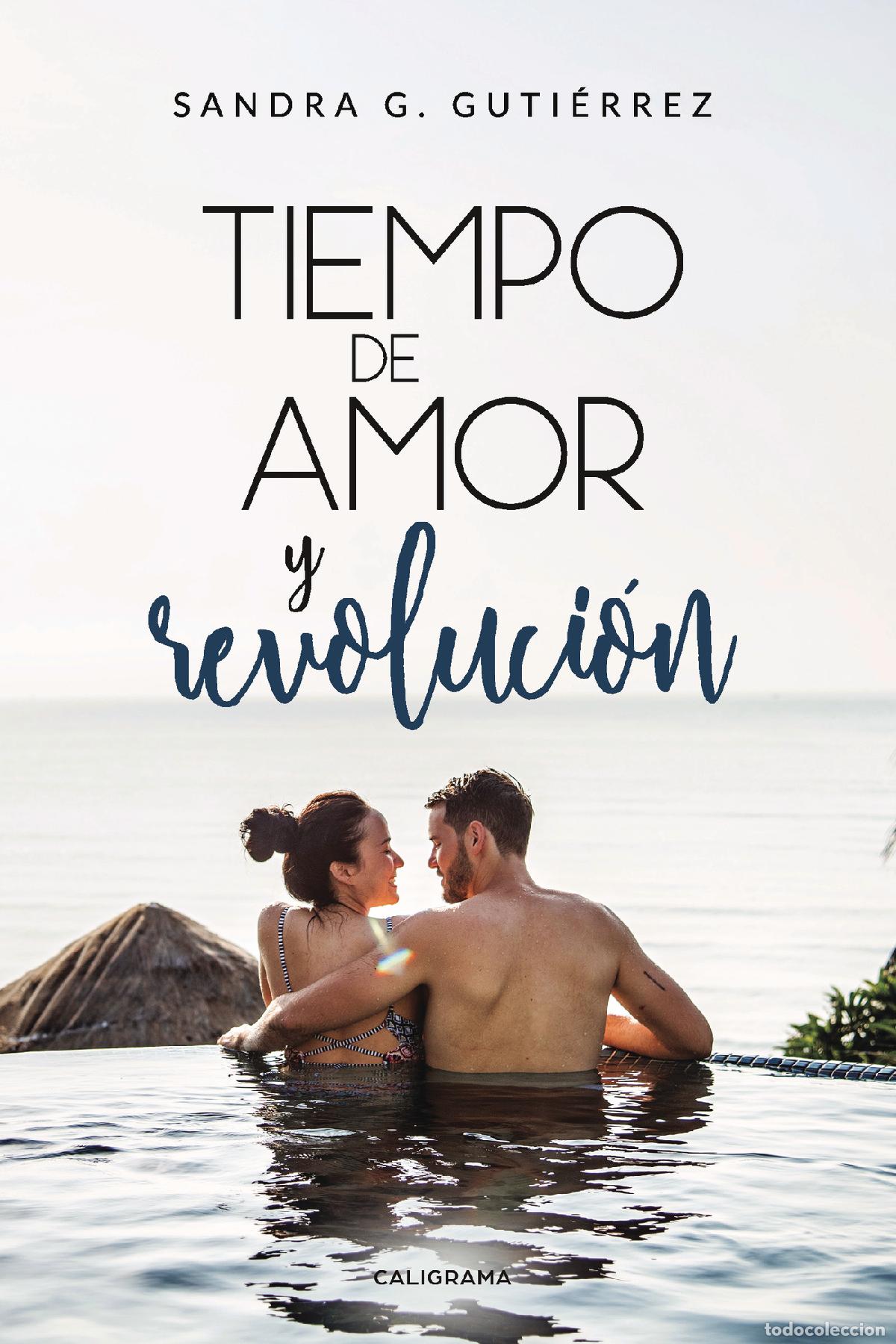 books: Tiempo de amor y revoluci&oacute;n - Sandra G. Guti&eacute;rrez