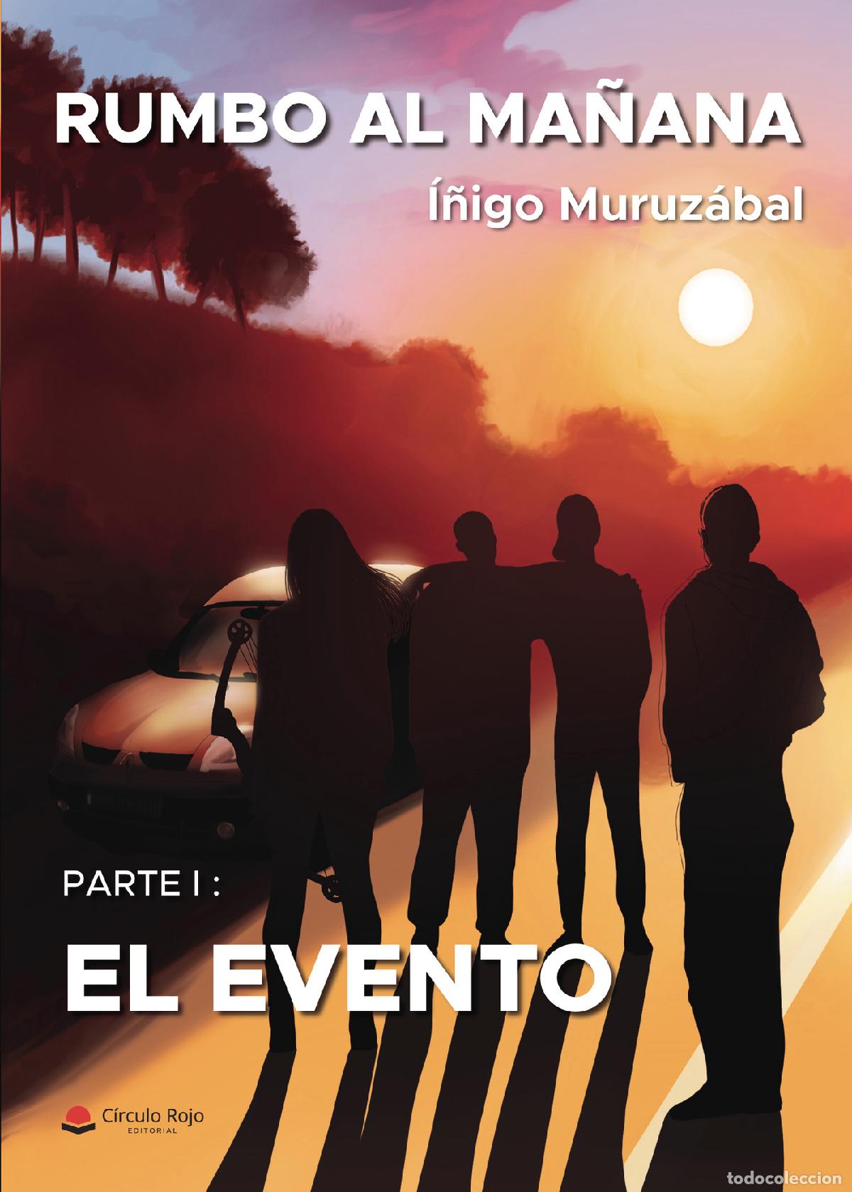 books: Rumbo al ma&ntilde;ana - Parte I: el evento - &Iacute;&ntilde;igo Muruz&aacute;bal