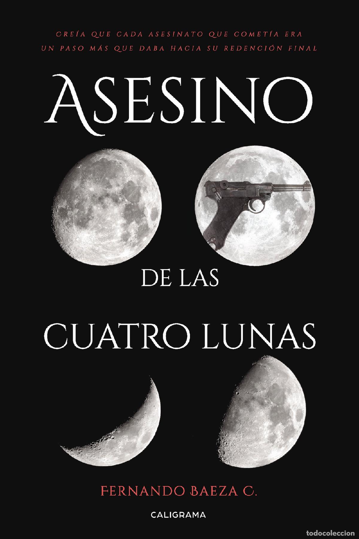 books: Asesino de las cuatro lunas - Fernando Baeza C.