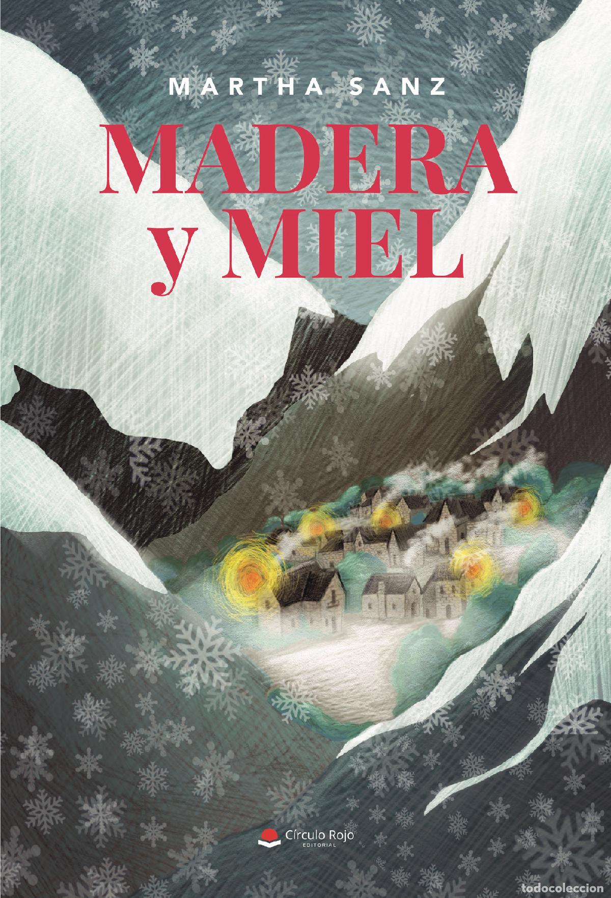 Libros: Madera y miel - Martha Sanz - Foto 1
