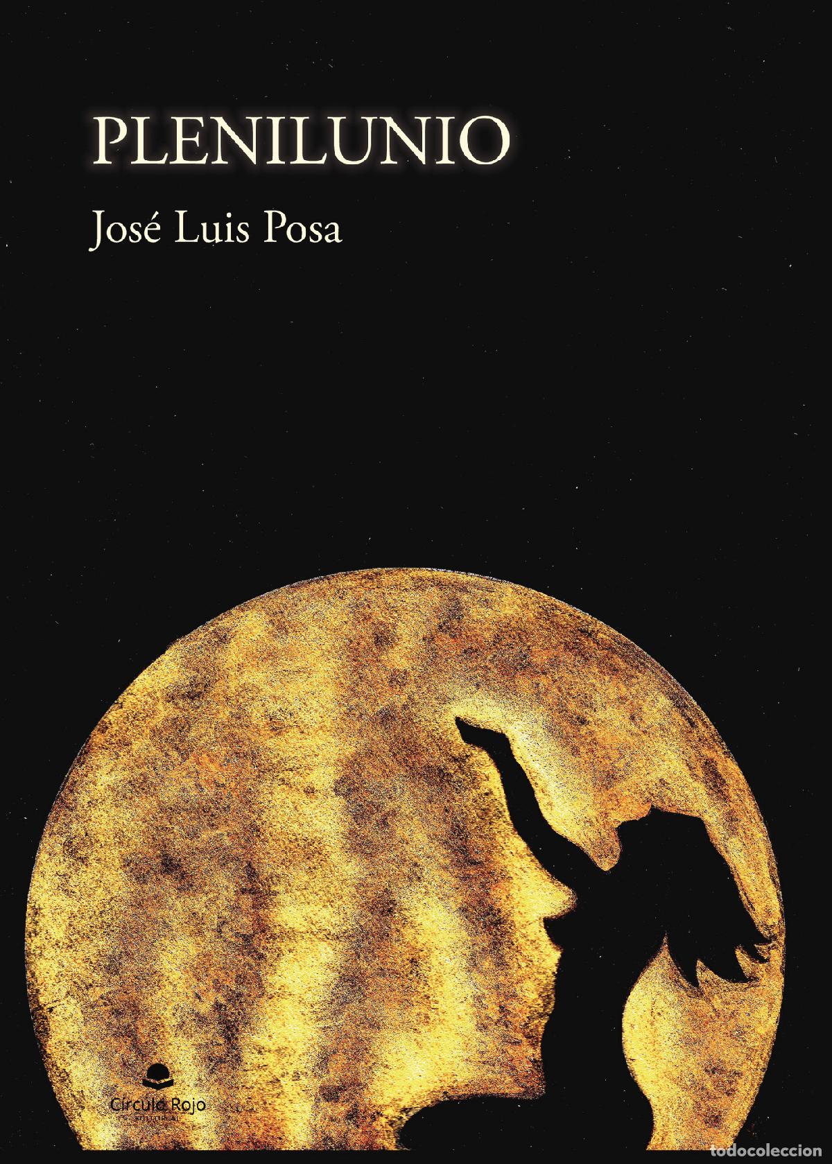 Libros: Plenilunio - Jos&eacute; Luis Posa - Foto 1