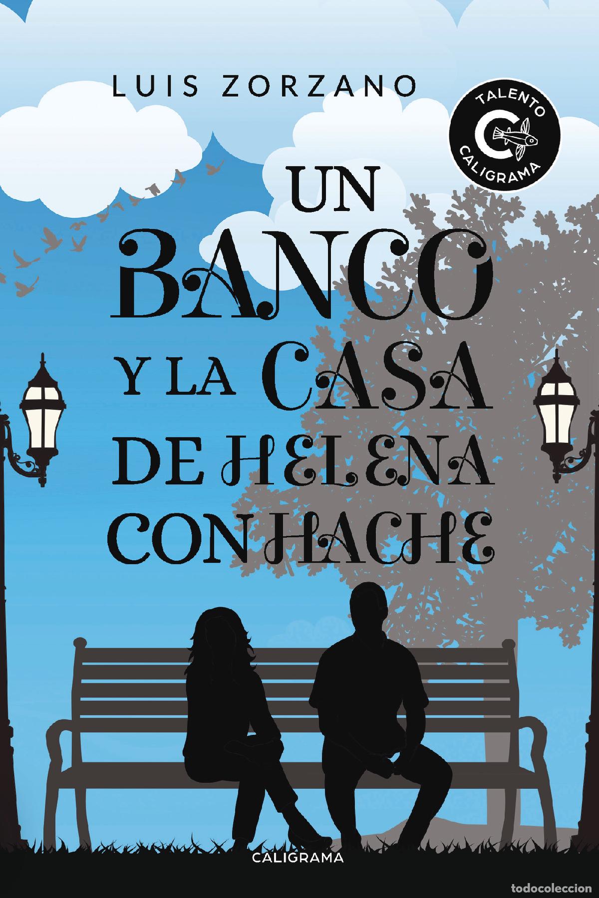 Libri: Un banco y la casa de Helena con hache - Luis Zorzano