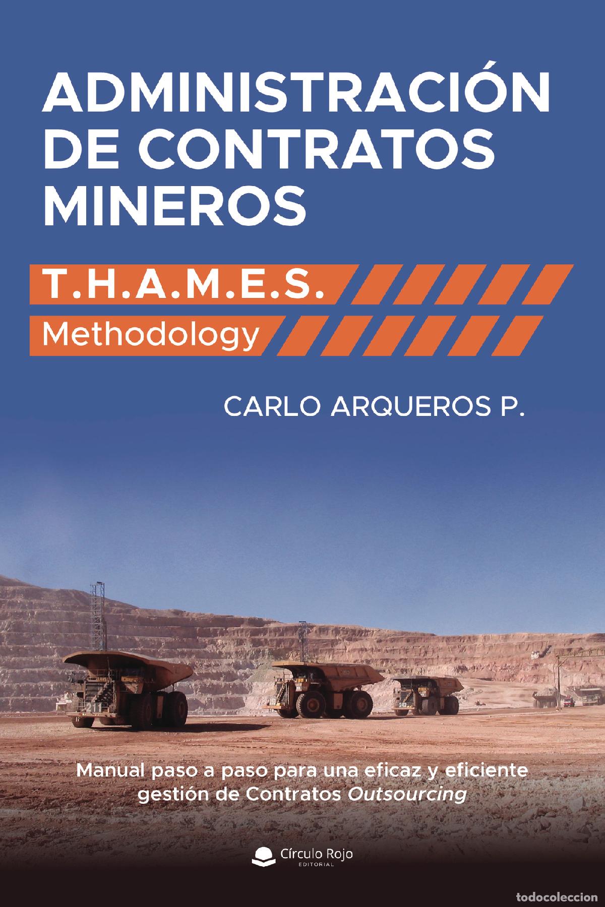 Libri: Administraci&oacute;n de contratos mineros - T.H.A.M.E.S. Methodology - Carlo Arqueros P.
