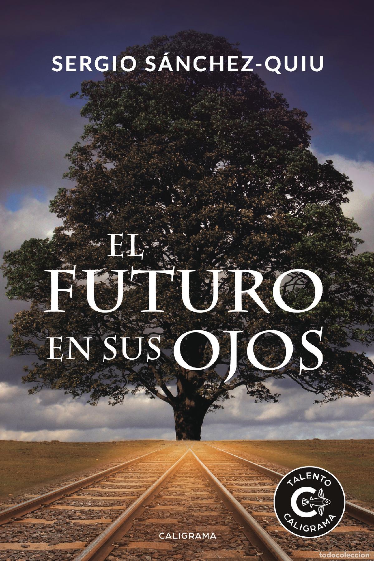 Libri: El futuro en sus ojos - Sergio S&aacute;nchez-Quiu