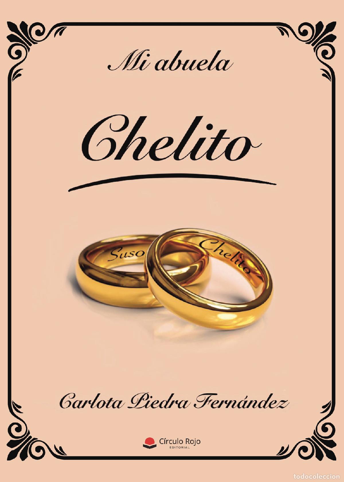 Libri: Mi abuela, Chelito - Carlota Piedra Fern&aacute;ndez