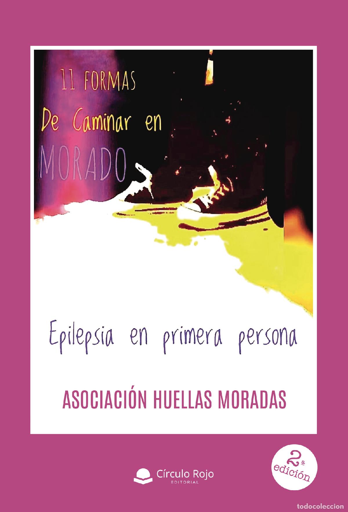 Libri: 11 formas de caminar en morado - Asociaci&oacute;n Huellas Moradas