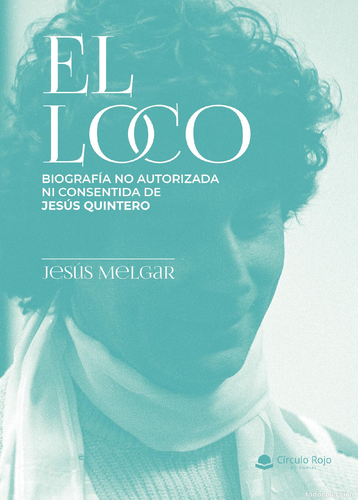 Libros: El loco - Jes&uacute;s Melgar - Foto 1