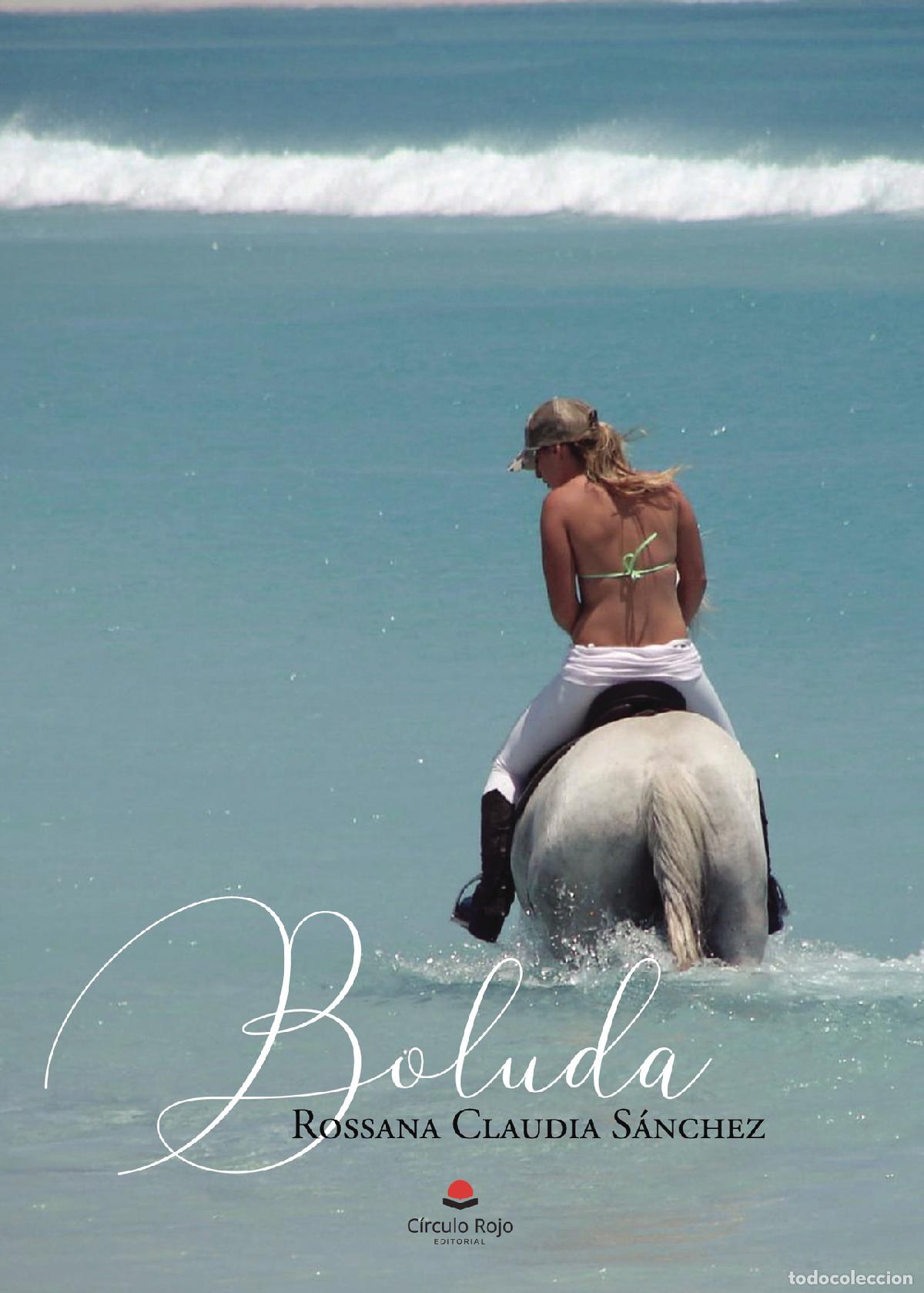 Libri: Boluda - Rossana Claudia S&aacute;nchez