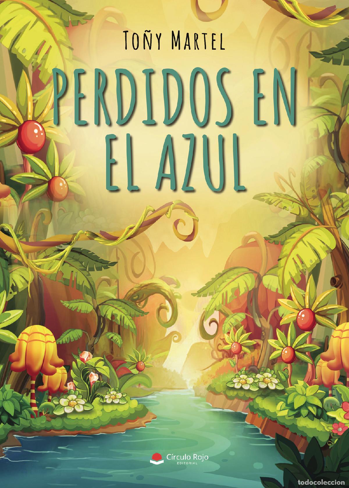 Libros: Perdidos en el azul - To&ntilde;y Martel - Foto 1
