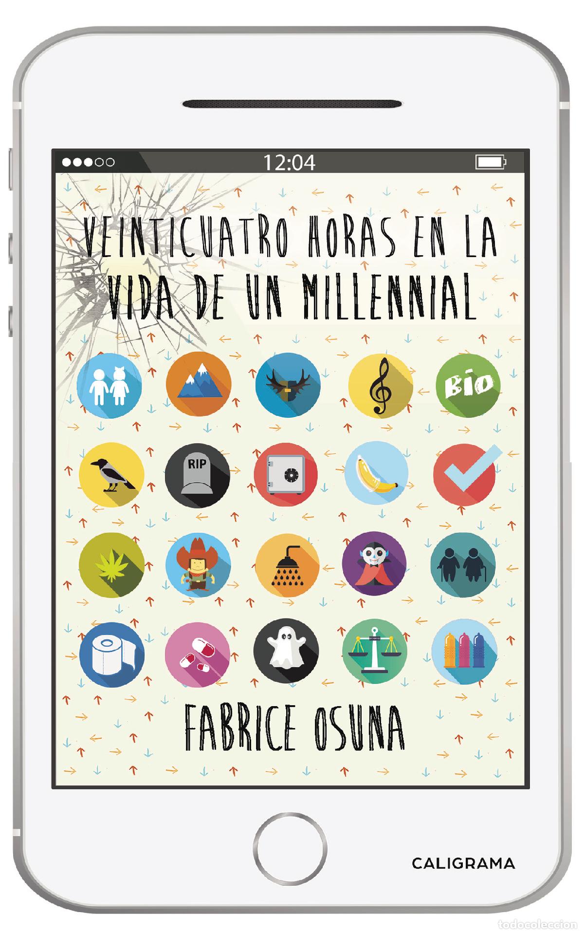 Libri: Veinticuatro horas en la vida de un millennial - Fabrice Osuna