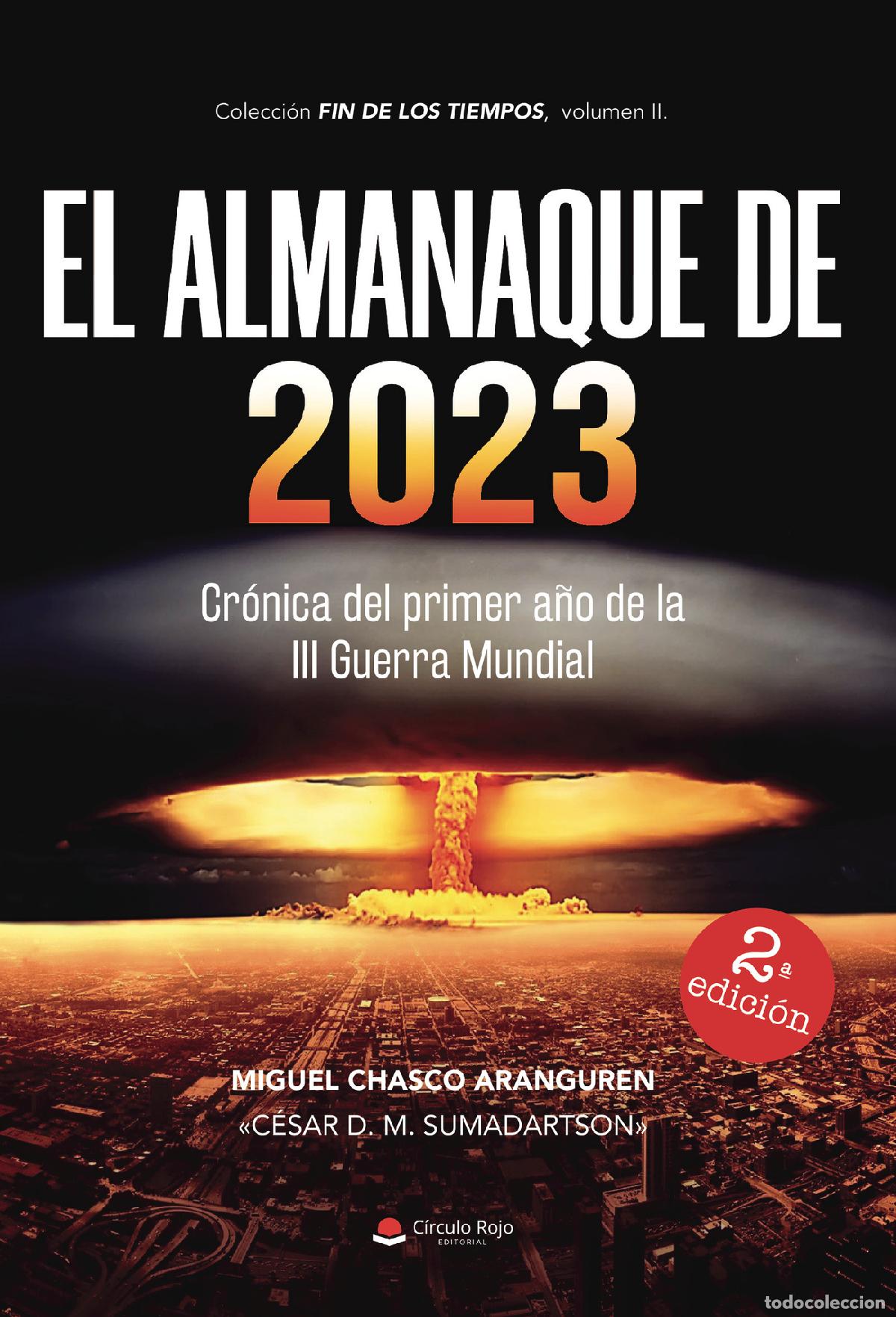Libri: El almanaque de 2023 - Cr&oacute;nica del primer a&ntilde;o de la III Guerra Mundial - C&eacute;sar D. M. Sumadartson