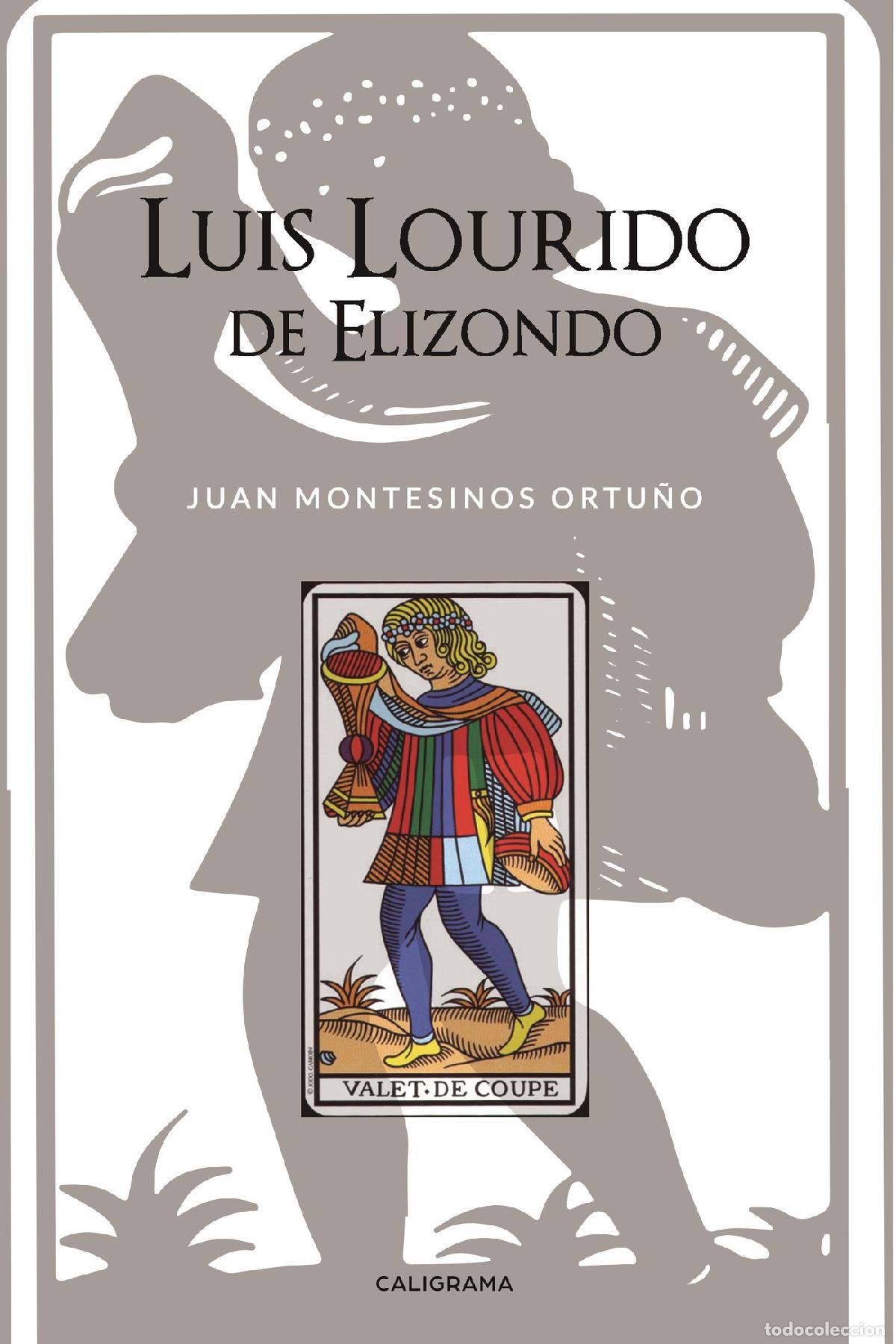 Libri: Luis Lourido de Elizondo - Juan Montesinos Ortu&ntilde;o