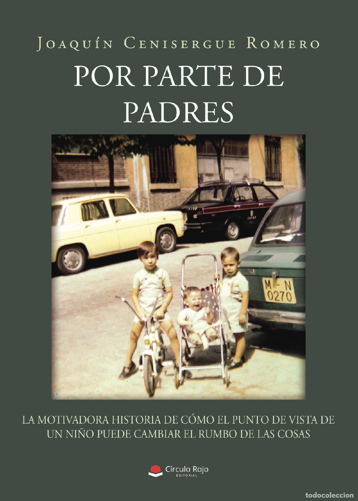 Libri: Por parte de padres - La motivadora historia de c&oacute;mo el punto de vista de un ni&ntilde;o puede cambiar el r