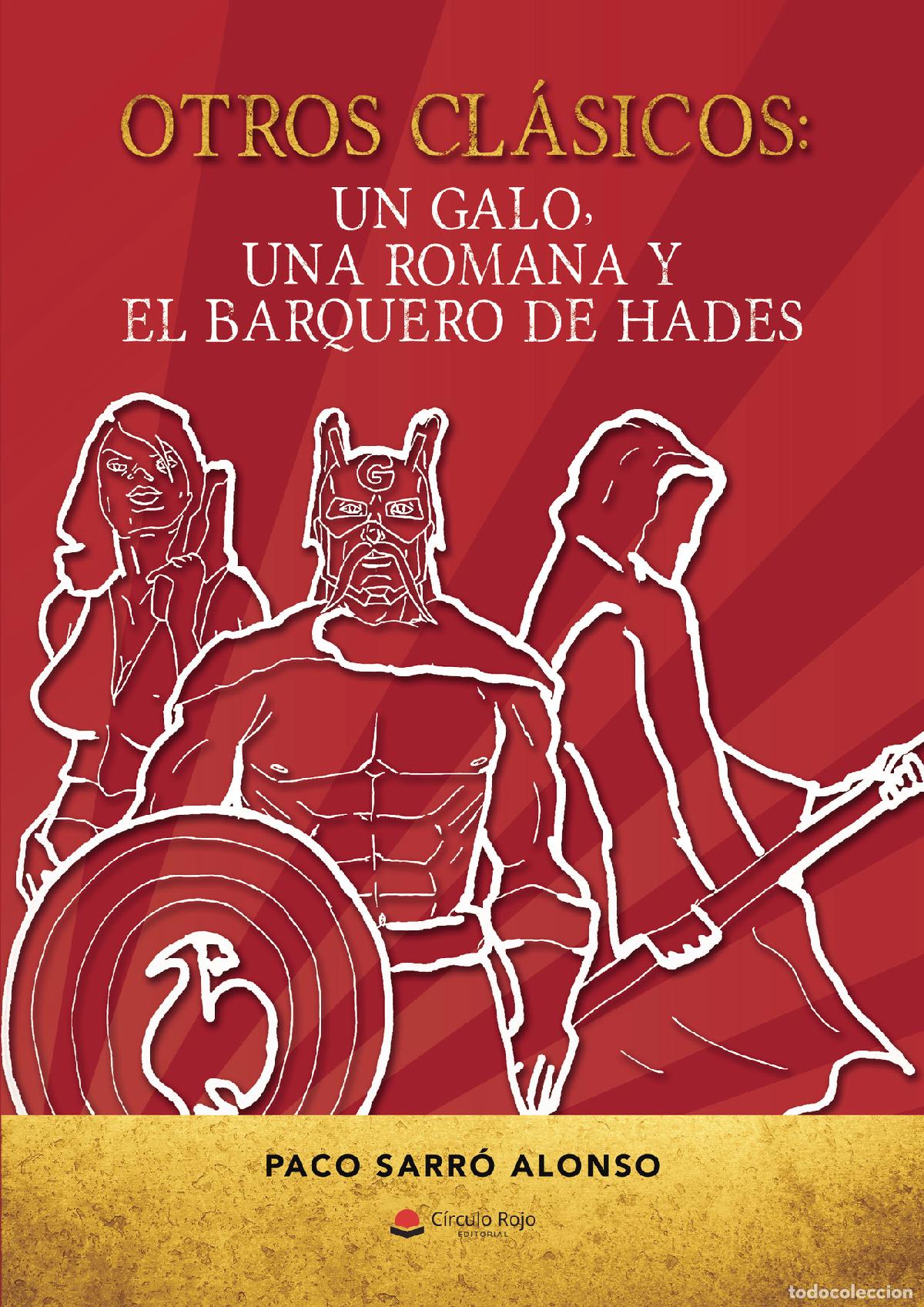 Libri: Otros cl&aacute;sicos: un galo, una romana y el barquero del Hades - Paco Sarr&oacute; Alonso