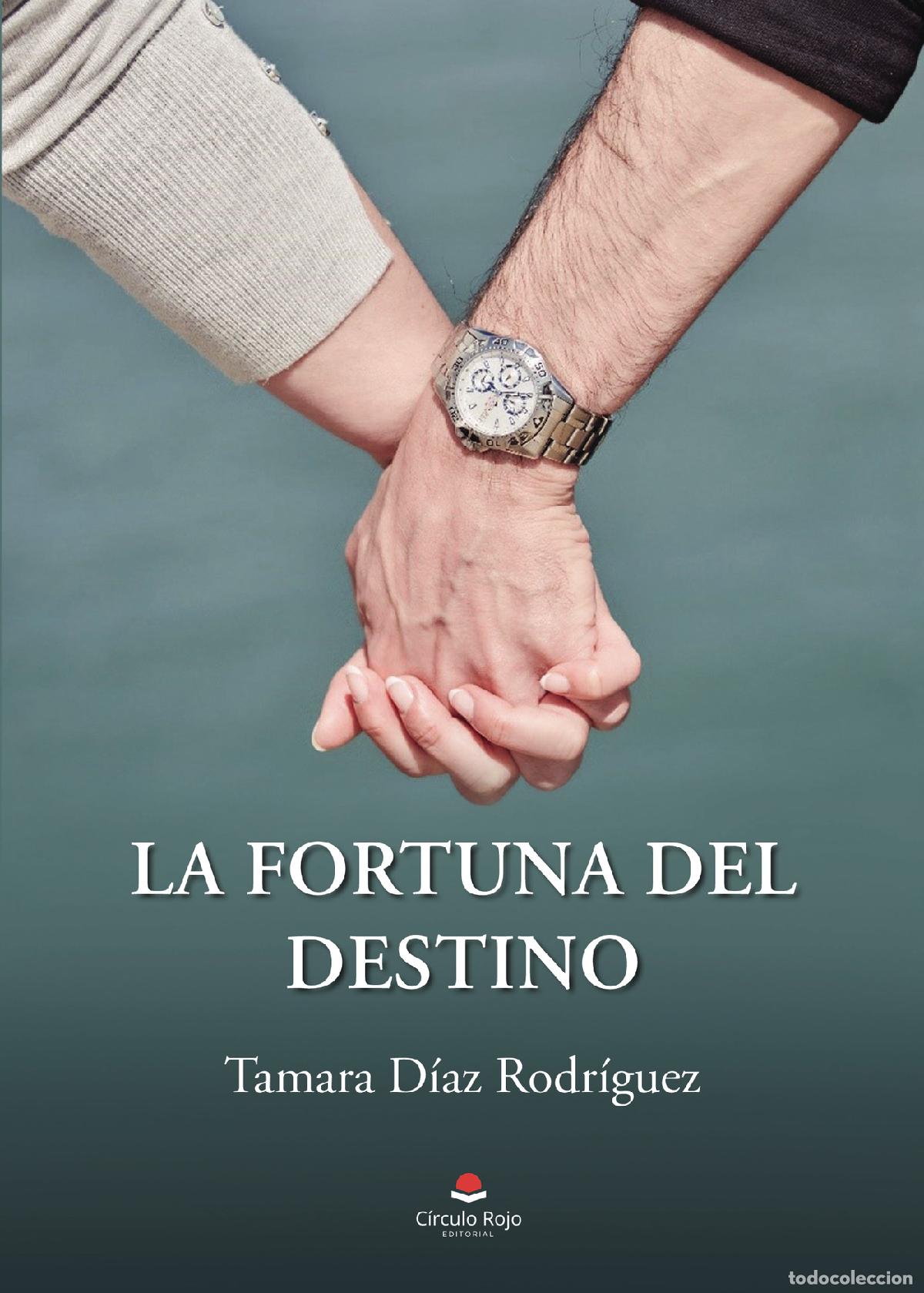 Libri: La fortuna del destino - Tamara D&iacute;az Rodr&iacute;guez