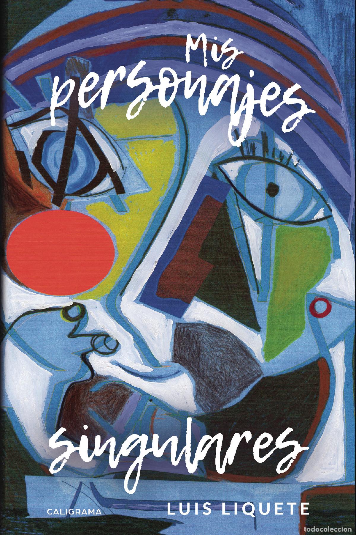 Libri: Mis personajes singulares - Luis Liquete