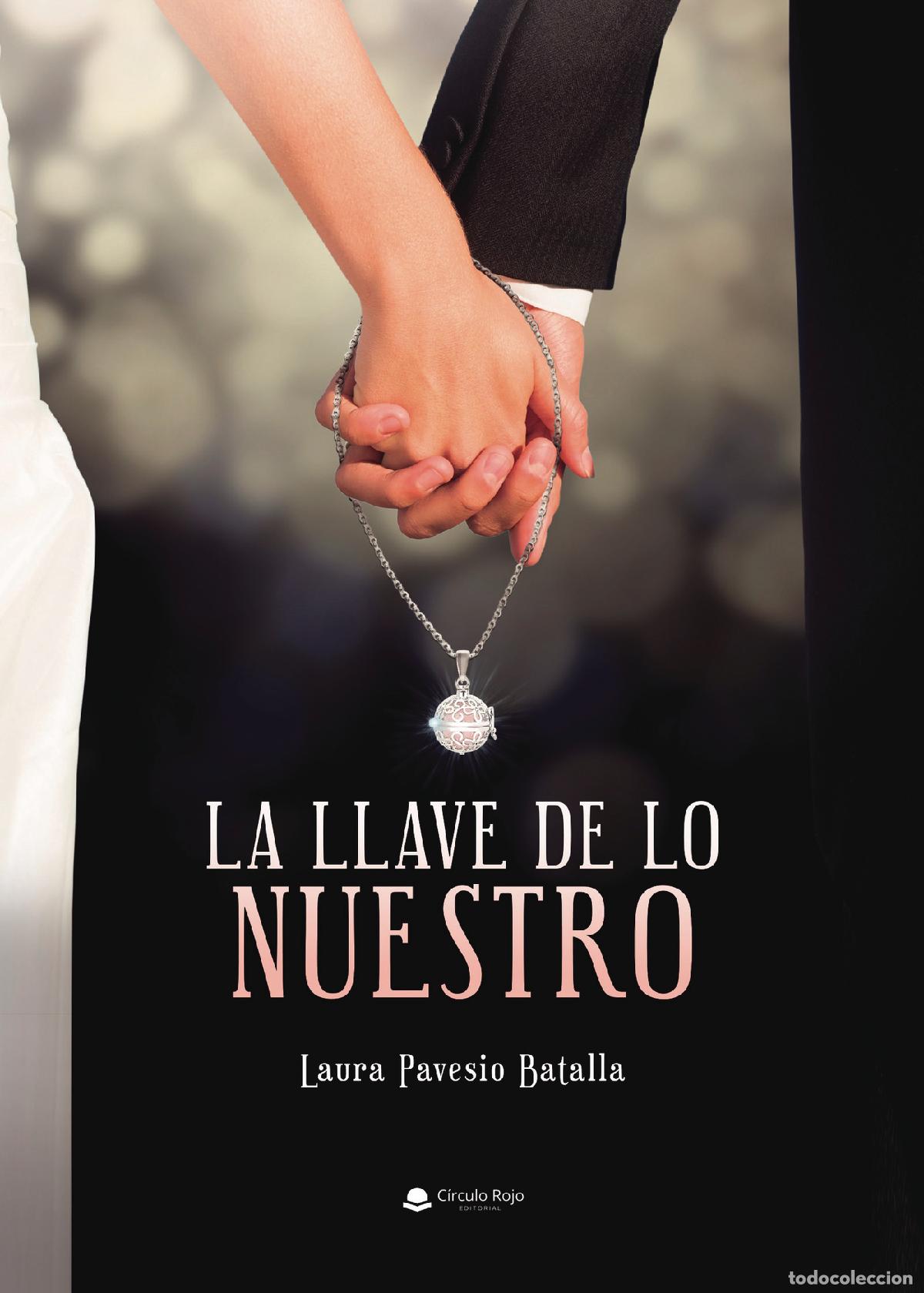 Libri: La llave de lo nuestro - Laura Pavesio Batalla