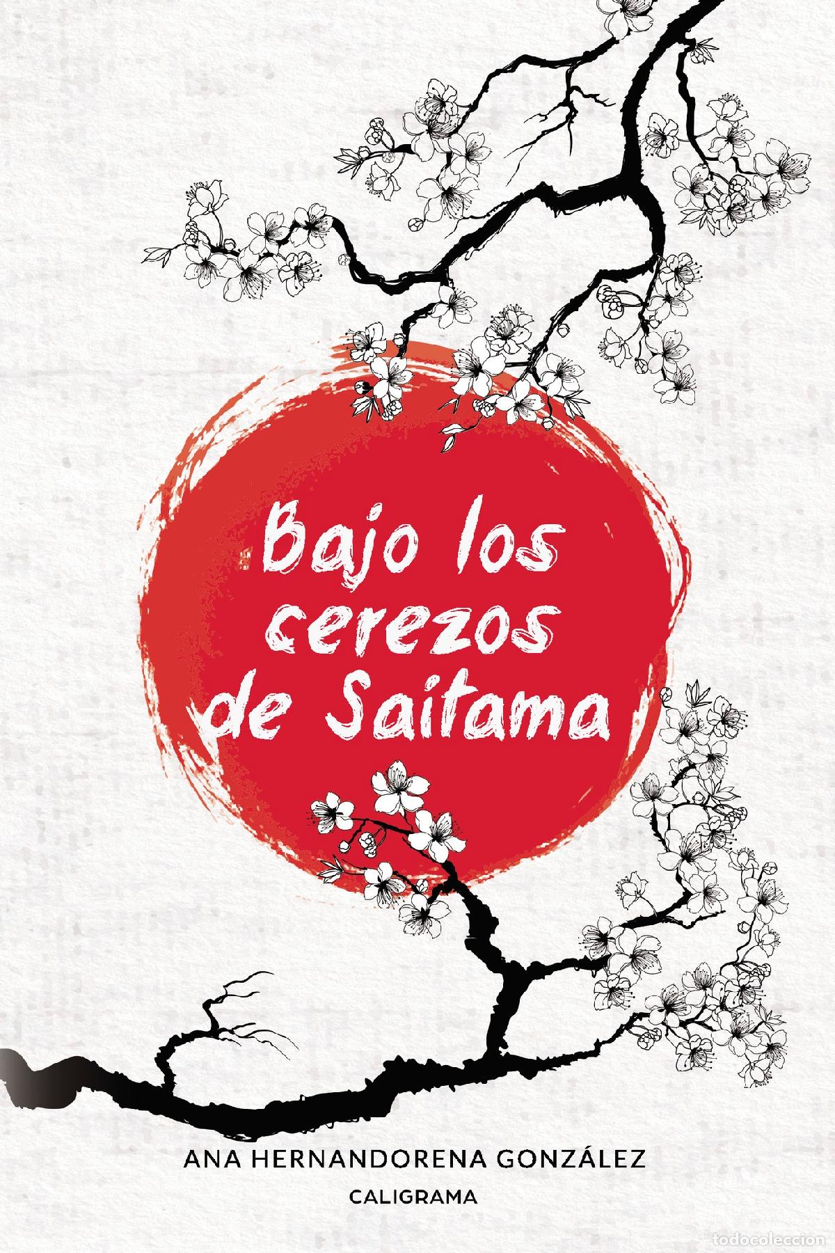 Libri: Bajo los cerezos de Saitama - Ana Hernandorena Gonz&aacute;lez
