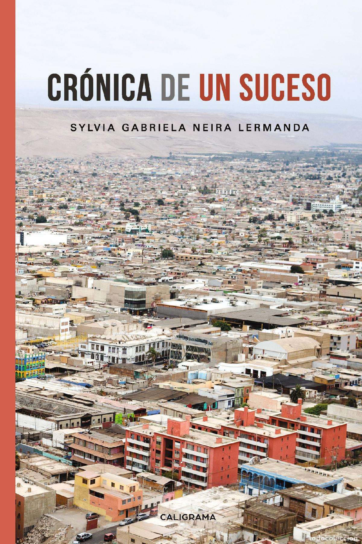 Libri: Cr&oacute;nica de un suceso - Sylvia Gabriela Neira Lermanda