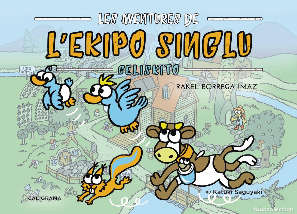 Libri: Les Aventures de L\Ekipo SinGlu - Celiskito - Rakel Borrega Imaz